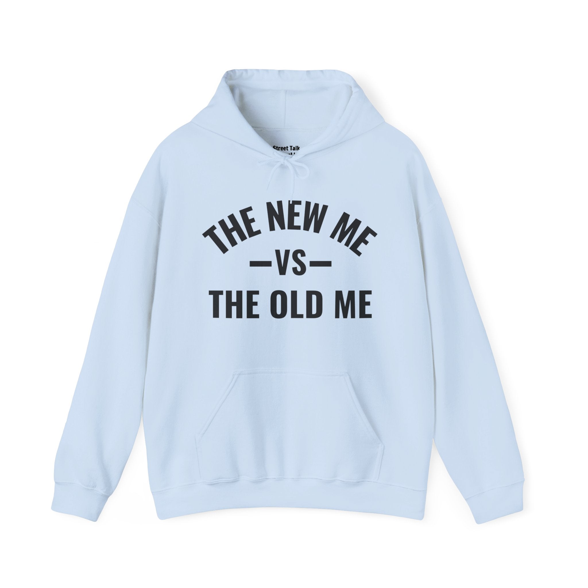 The New Me VS The Old Me — Hoodie