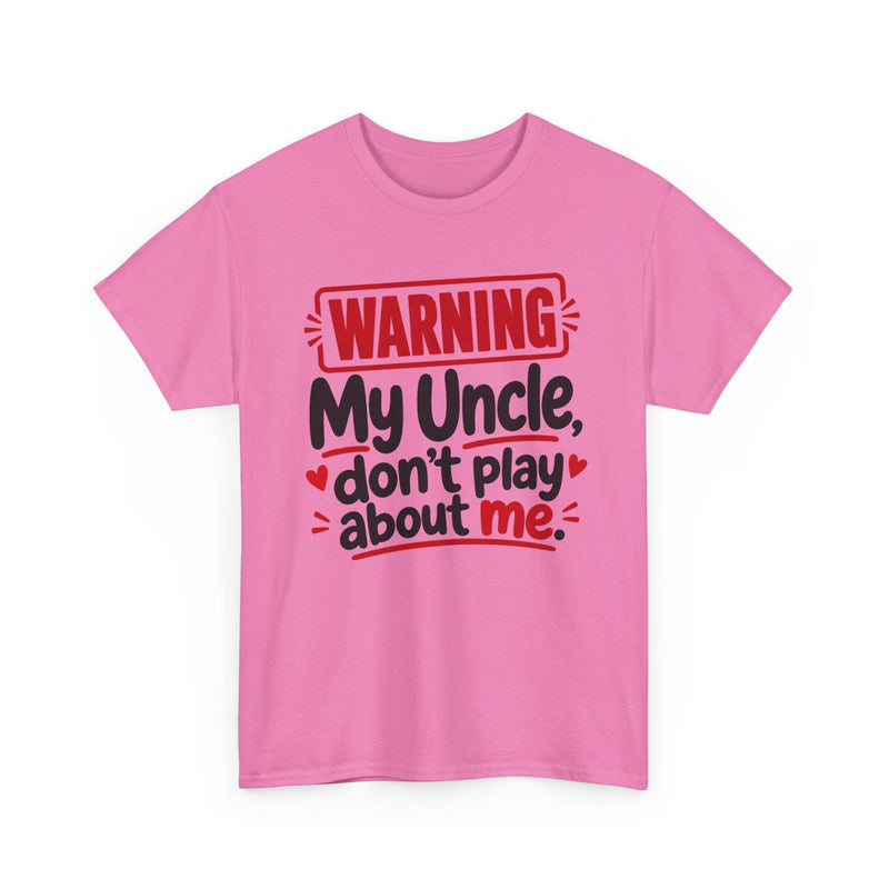 My Uncle Don't Play About Me － Adult Parent Child T-shirt