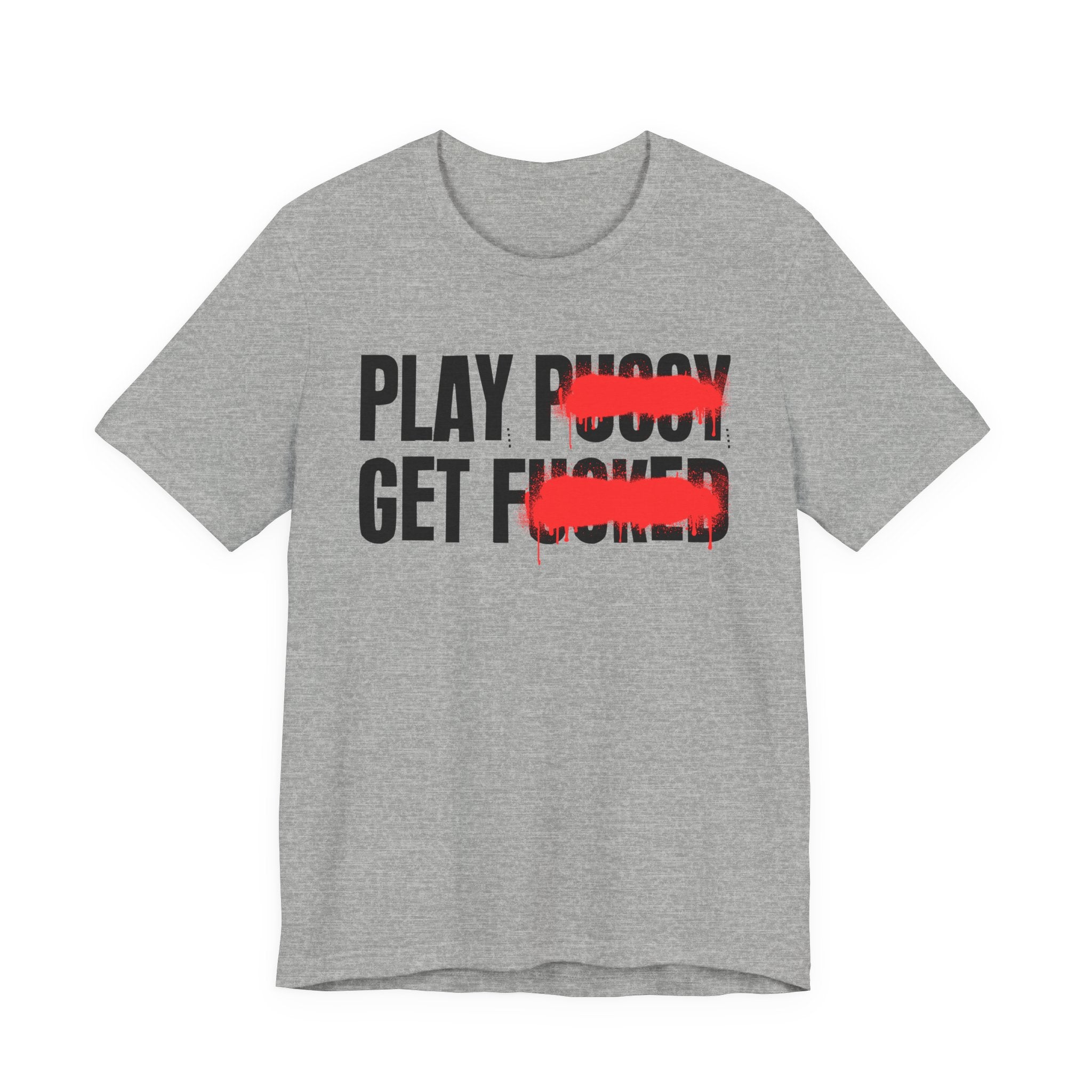 PLAY GET - Black Saying T-Shirt