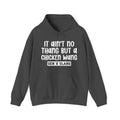 It Ain't No Thang But A Chicken Wang — Funny Statement Pullover