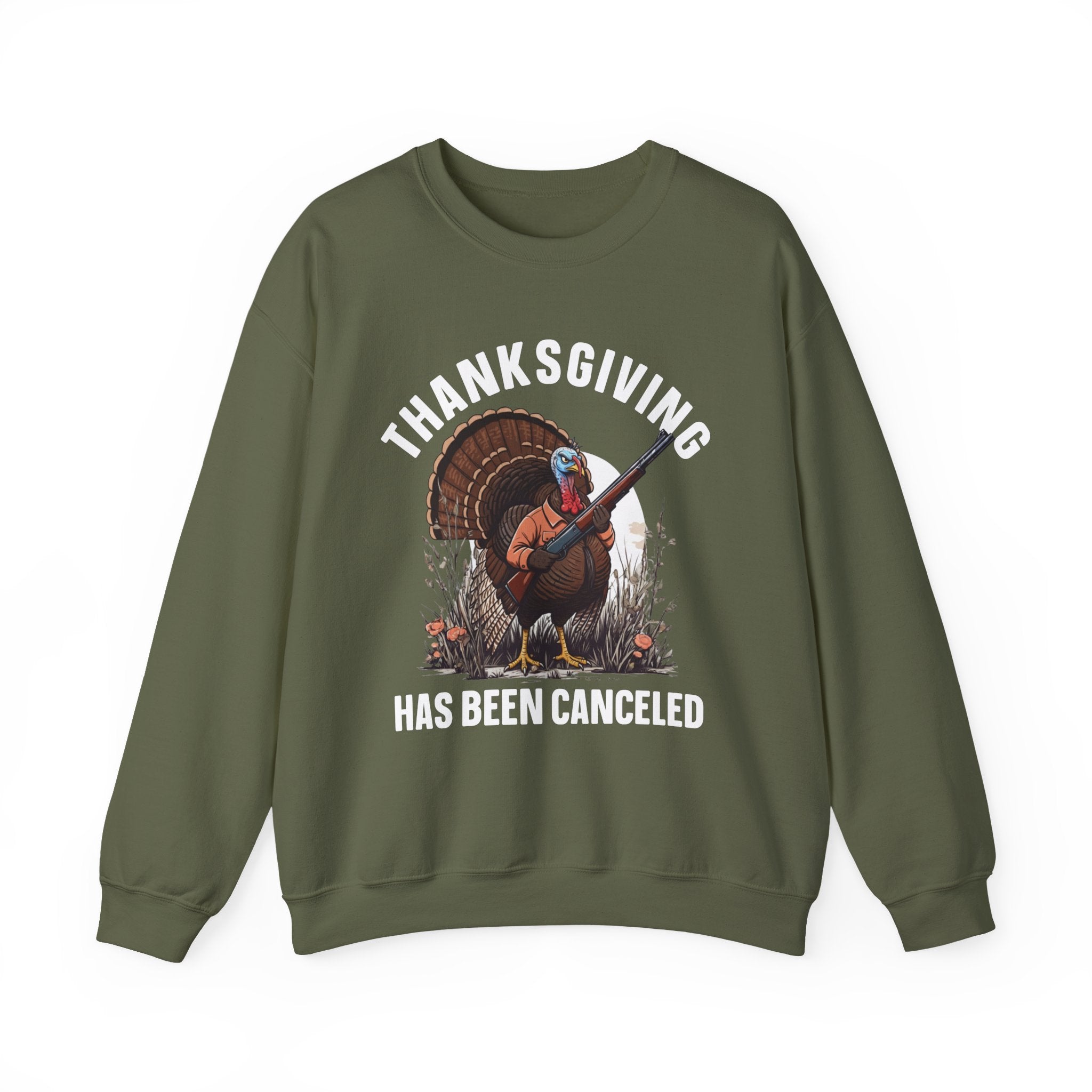 Thanksgiving Has Been Canceled — Sweatshirt