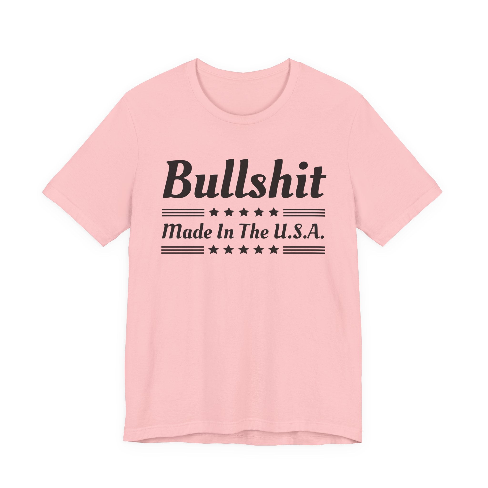 Bullshit Made In The USA T-shirt