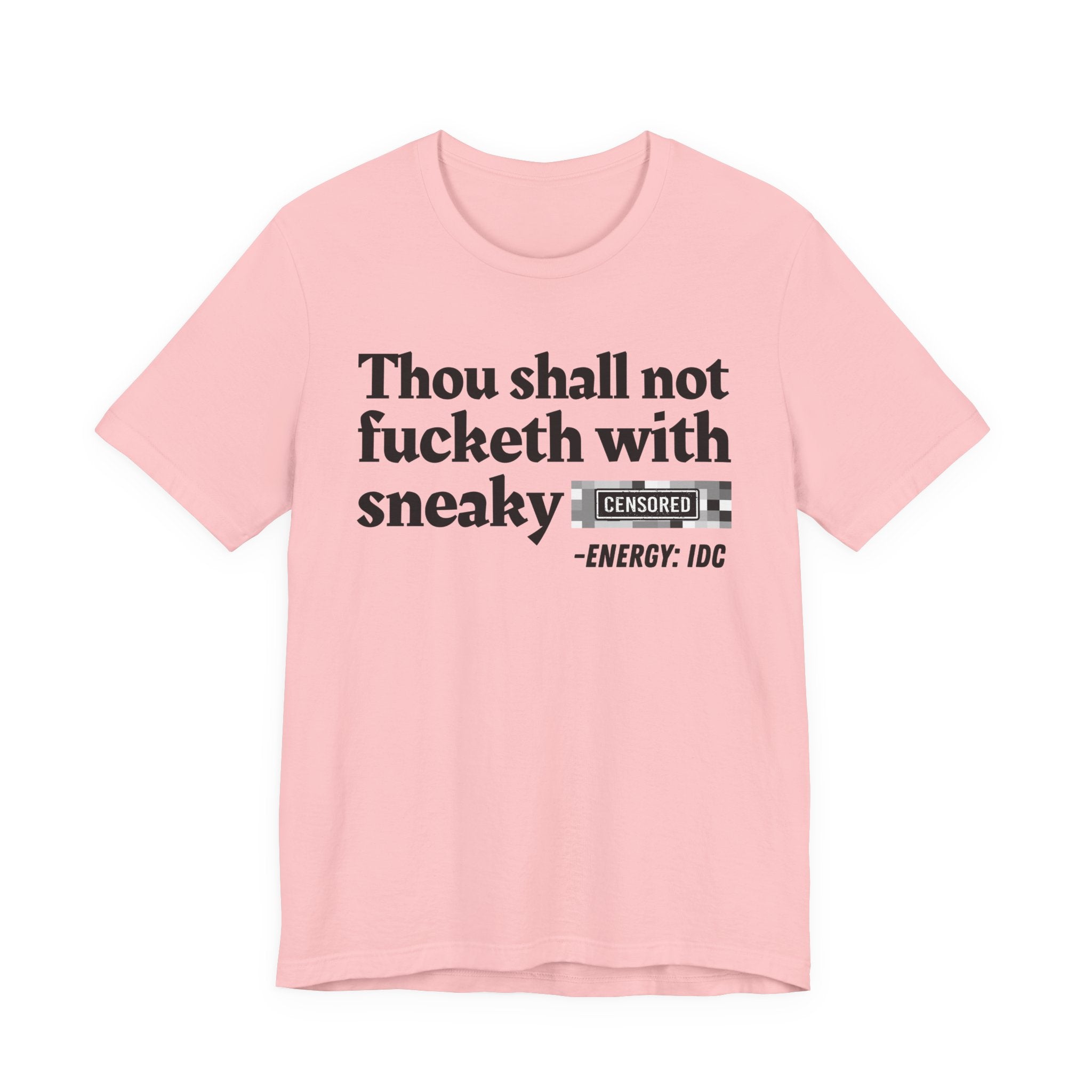 Thou Shall Not Fucketh With Sneaky Bitches — Vintage funny Bible——Print Slogan T-Shirt