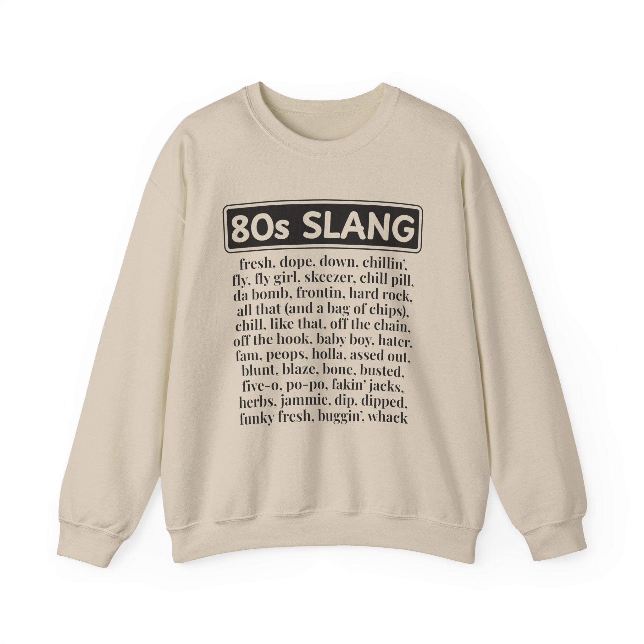 80s Slang - Sweatshirt