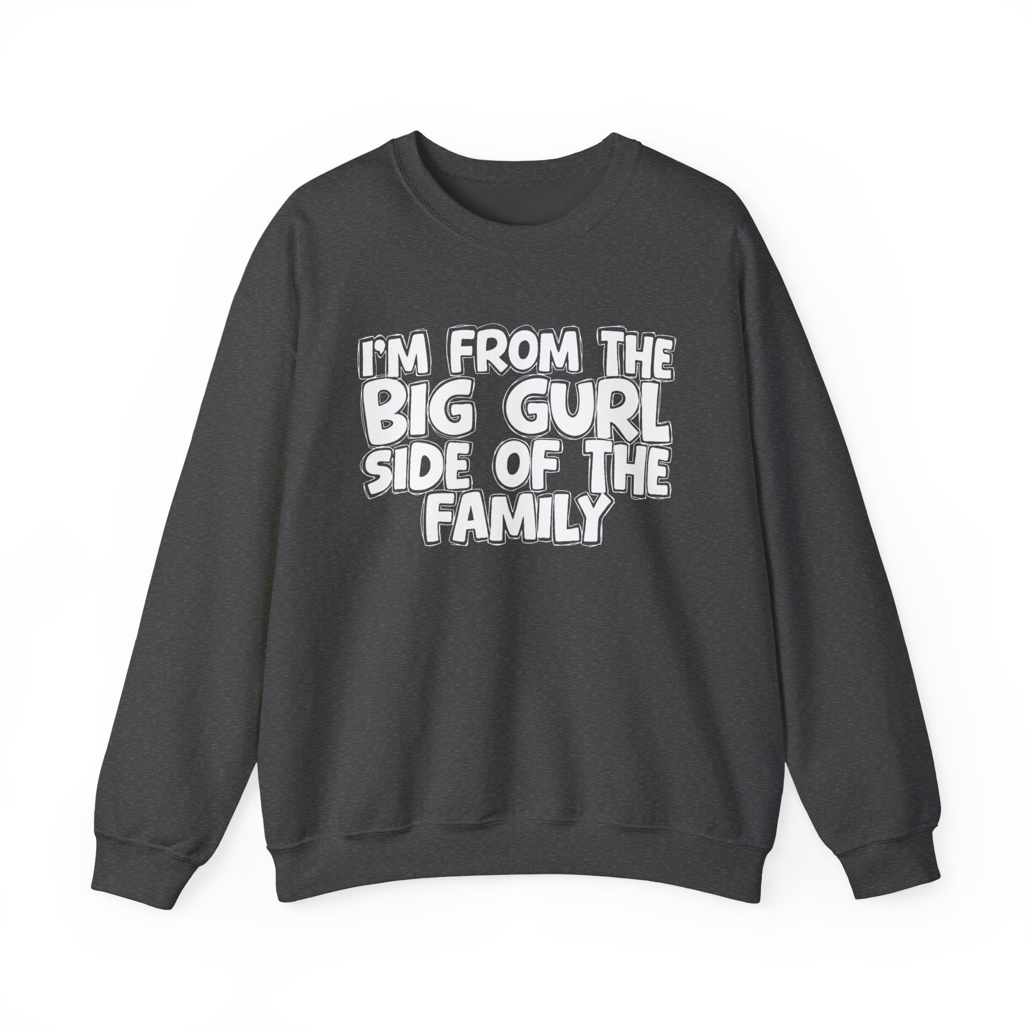 I'm From The Snobbish Side of the Family — Funny Family Quote Sweatshirt