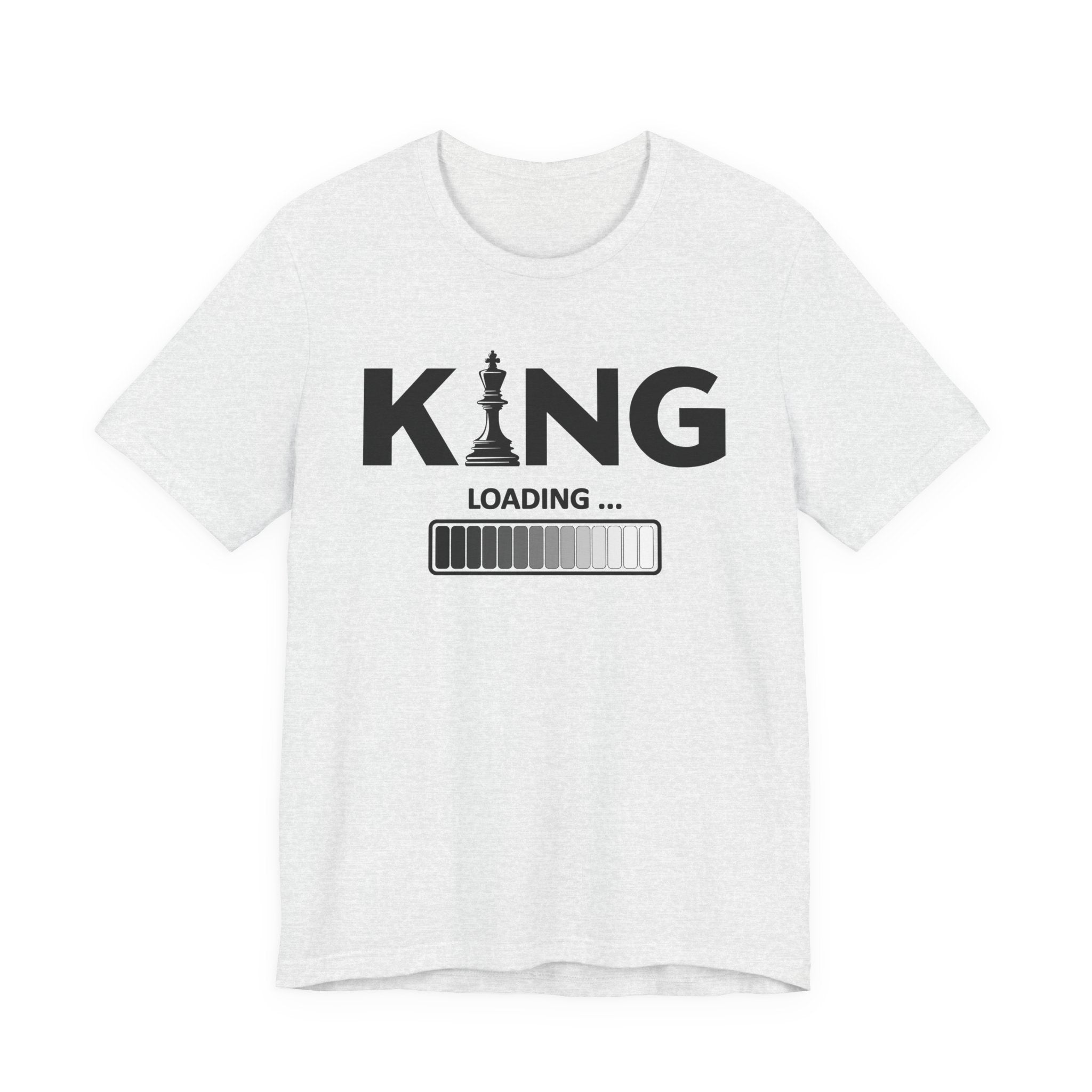 King Loading —T-Shirt