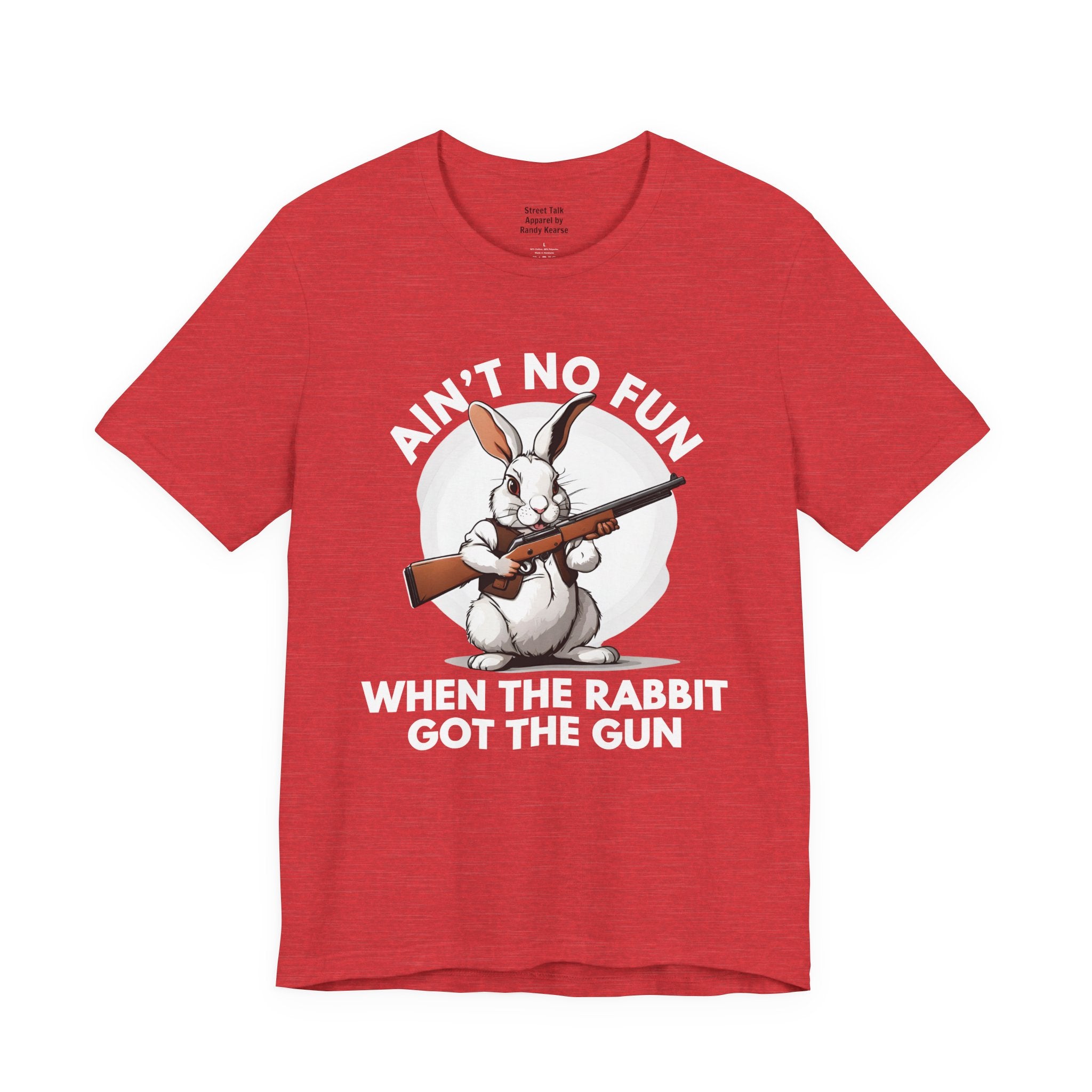 Ain't No Fun When The Rabbit Got The Gun － T-shirt