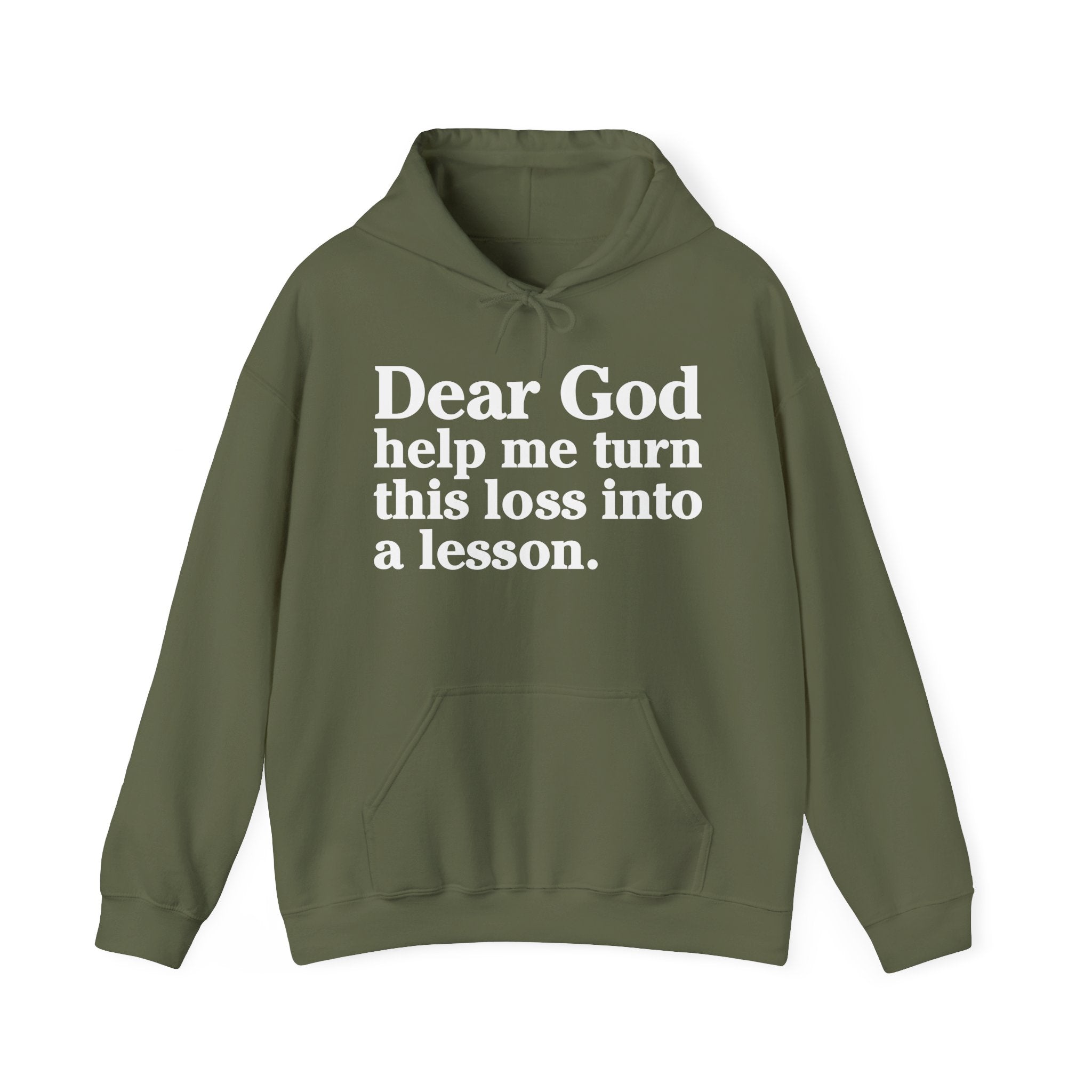 Dear God Help Me Turn This Loss Into A Lesson – Inspirational Christian Prayer Hoodie