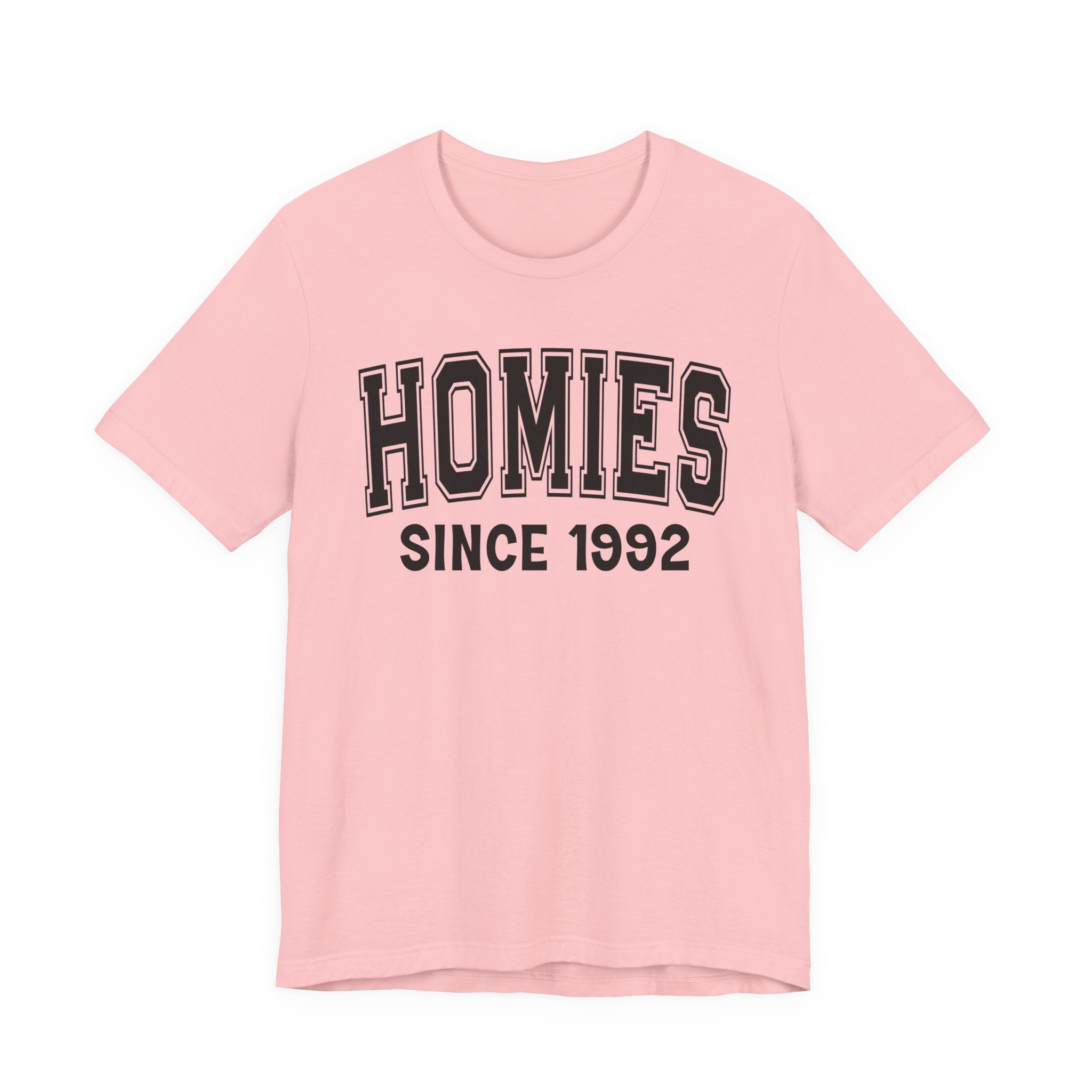 Homies Personalization T-Shirt - Add Your Special "Since Date"
