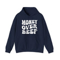 Money Over Beef Hoodie