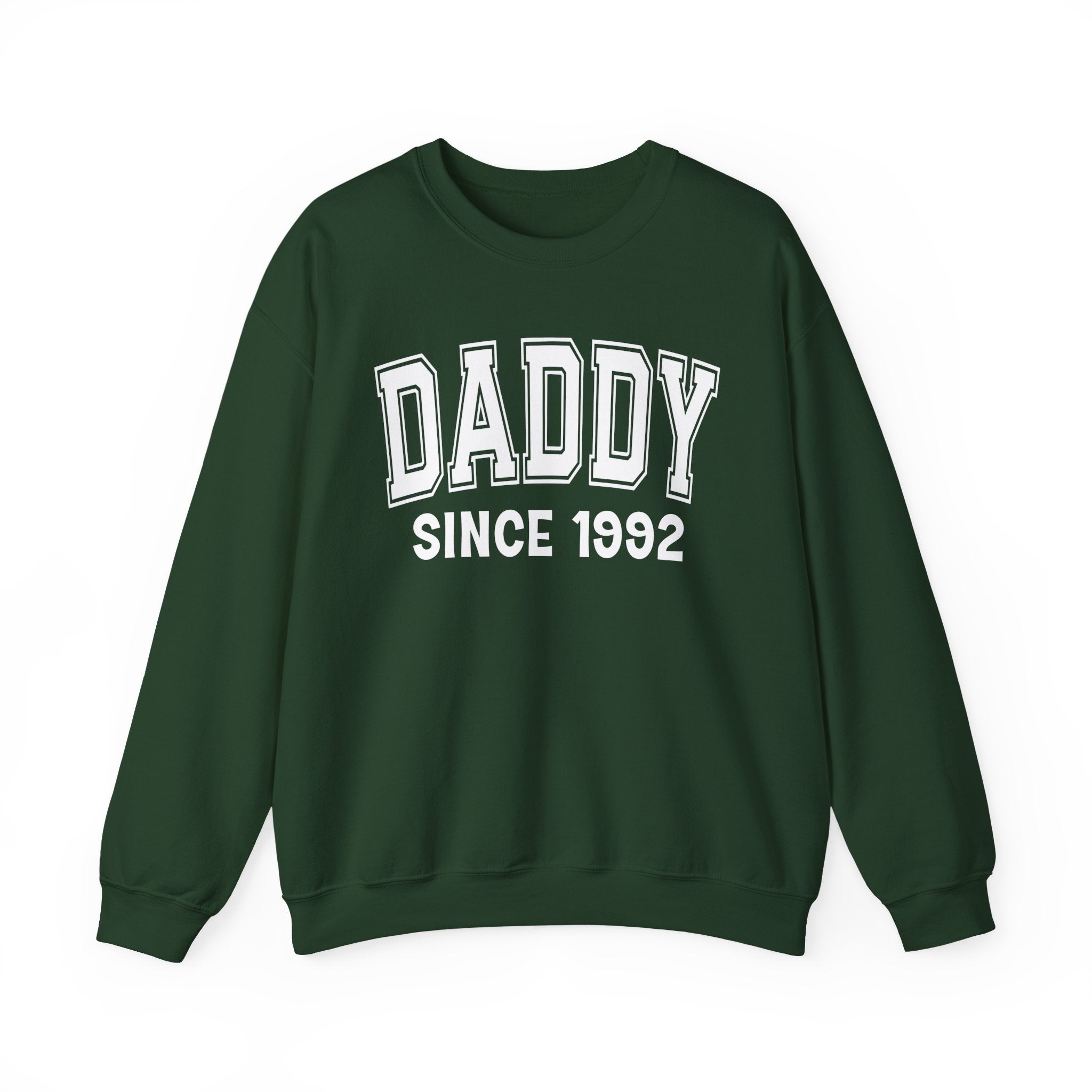 Daddy Personalization Sweatshirt - Add Your Special "Since Date"