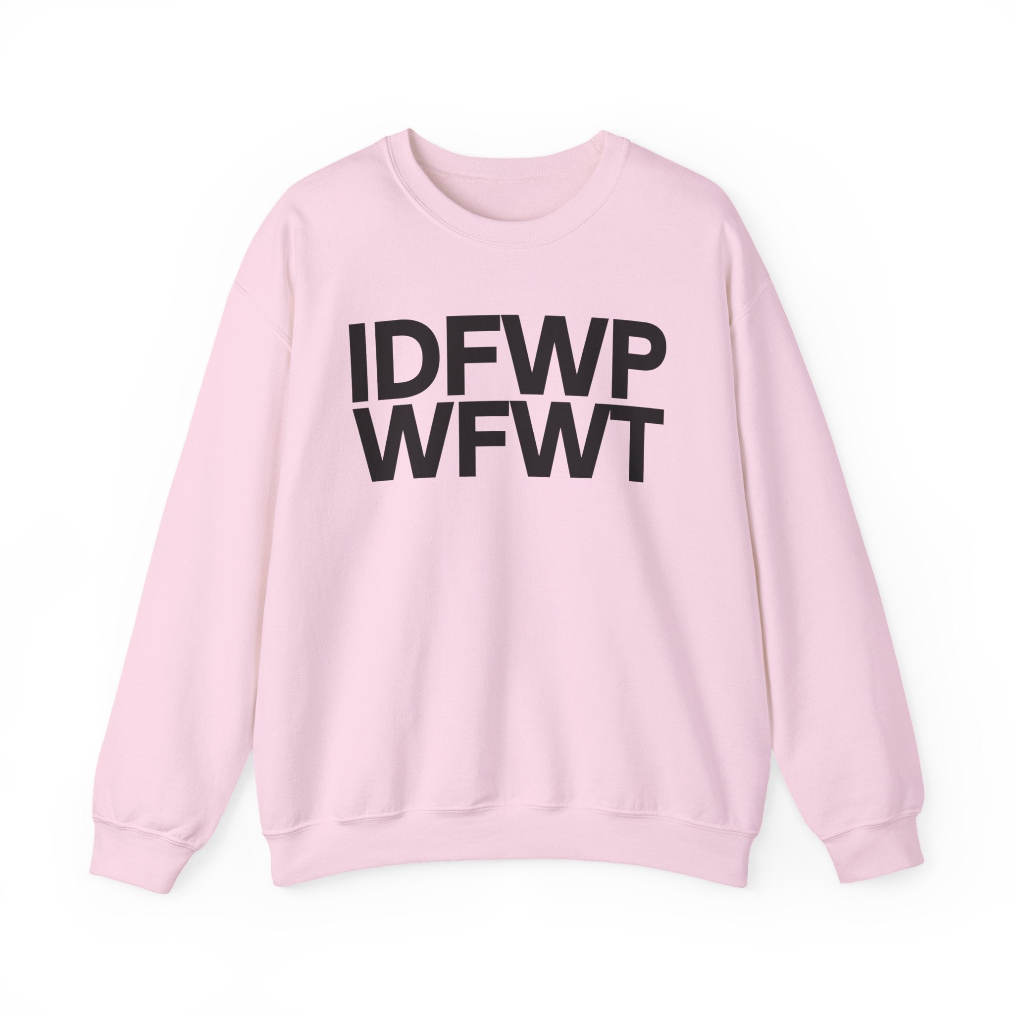 IDFWPWFWT (I Don't Fuck Wit People Who Fuck Wit Trump) - Political Sweatshirt