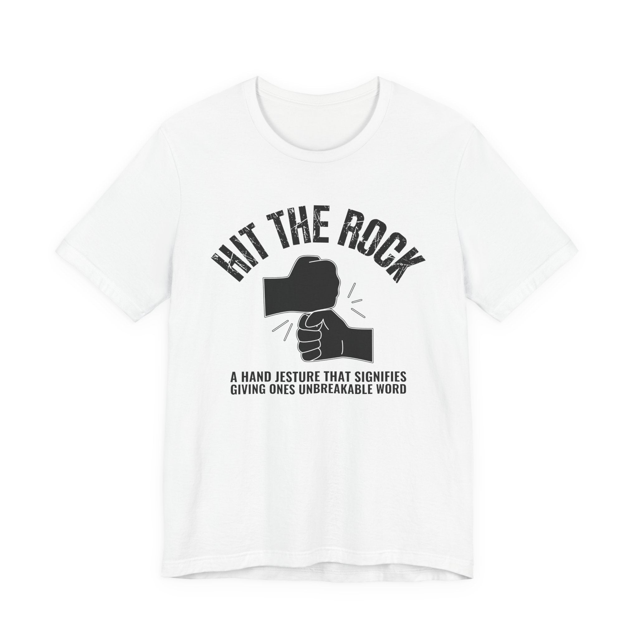 Hit The Rock T-shirt