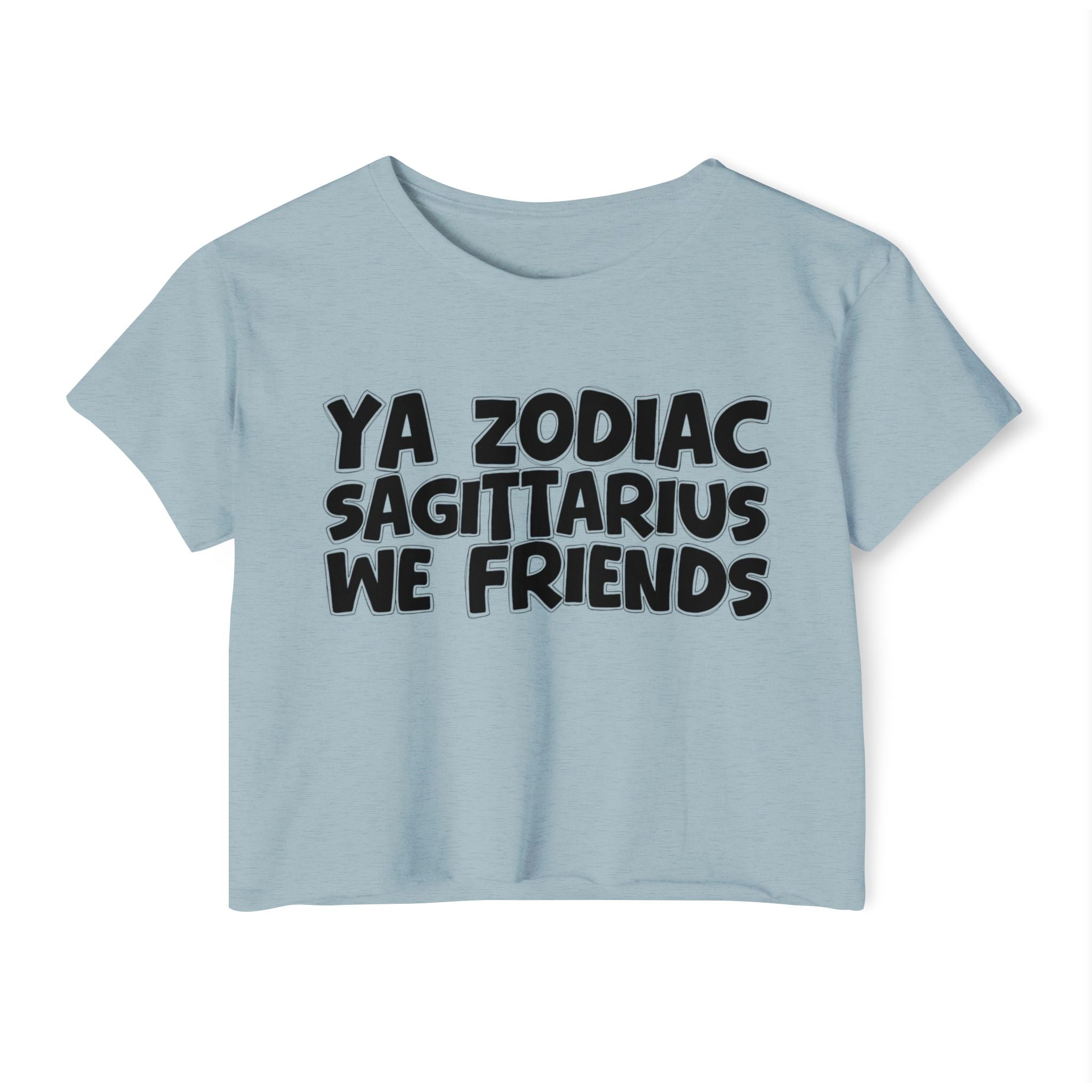 Ya Zodiac Sagittarius We Friends - Fun Zodiac Sign Crop Top