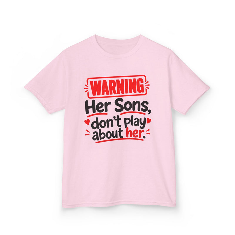 Warning Her Sons Don’t Play About Her － Kids T-Shirt
