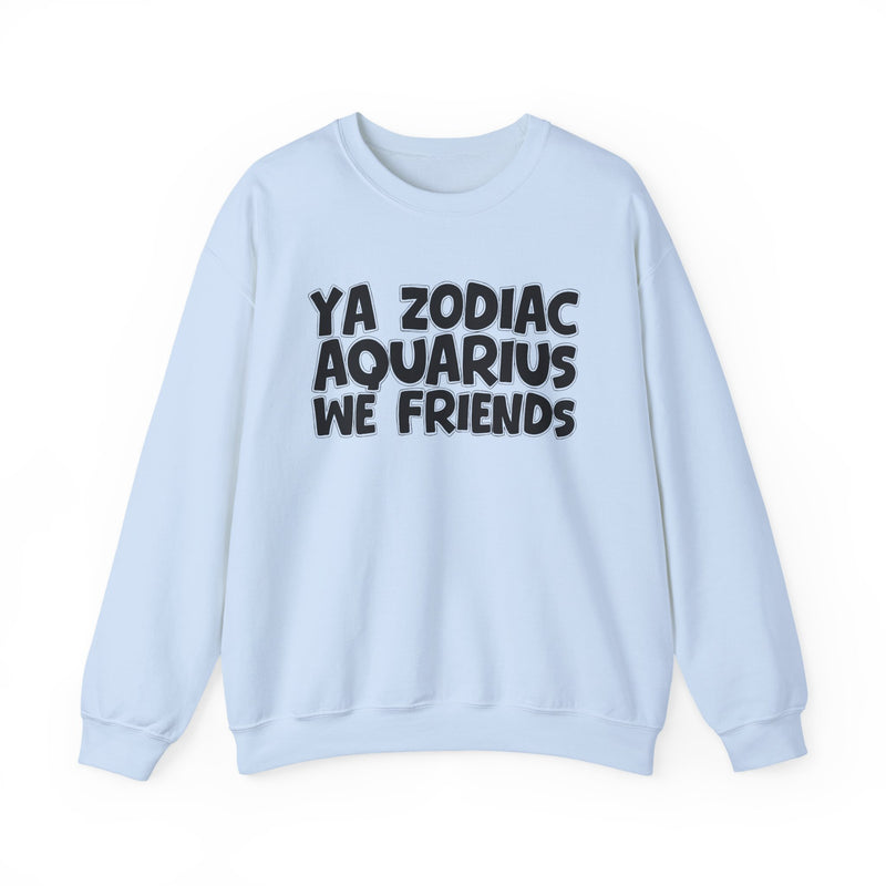 Navy sweatshirt with white hand-lettered YA ZODIAC AQUARIUS WE FRIENDS print, front flat-lay view