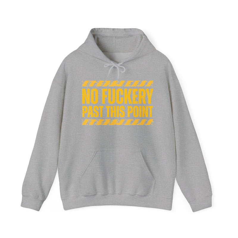 No Fuckery Past This Point－Boundaries Setting Statement Hoodie