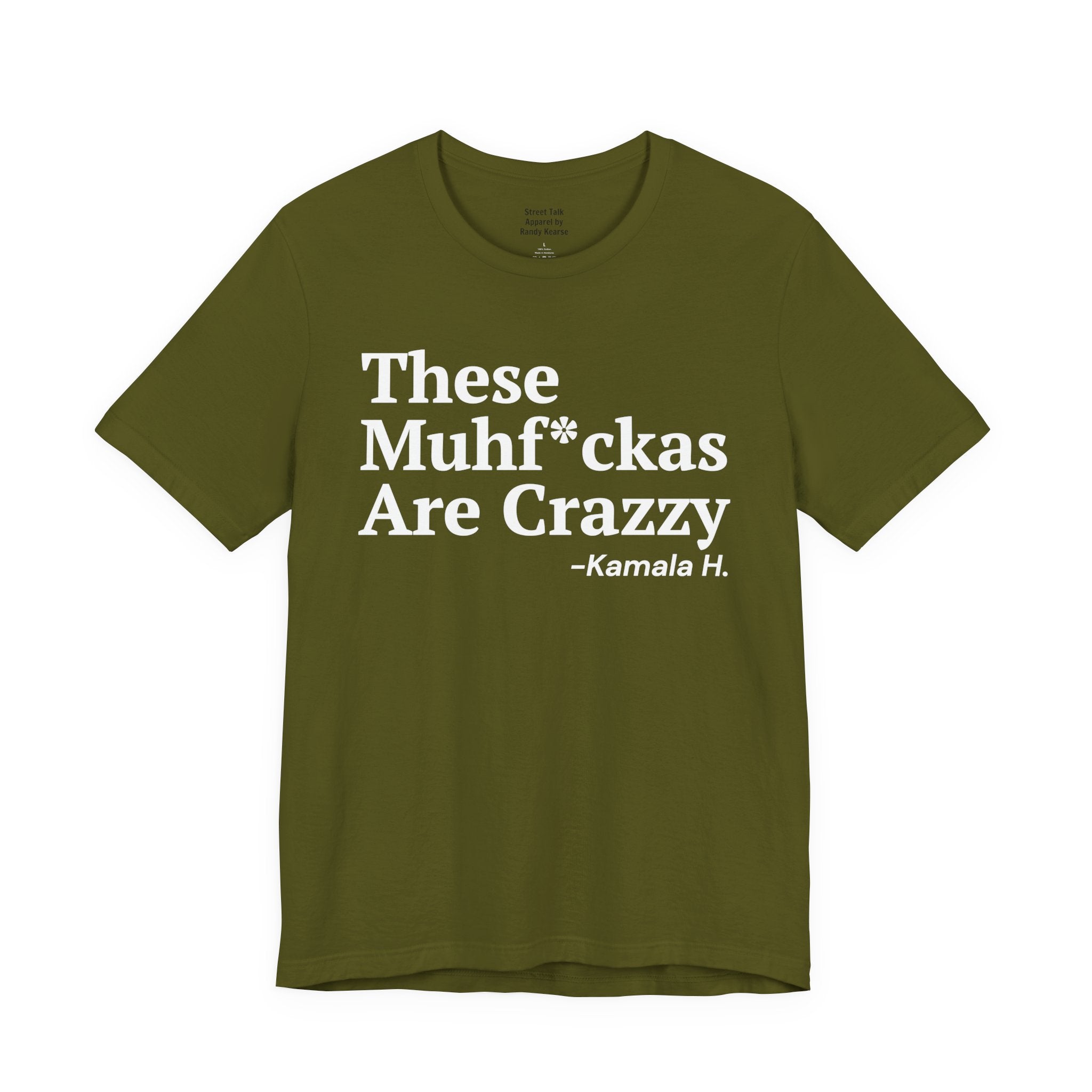 These MuhFuckas Are Crrazy - T-shirt