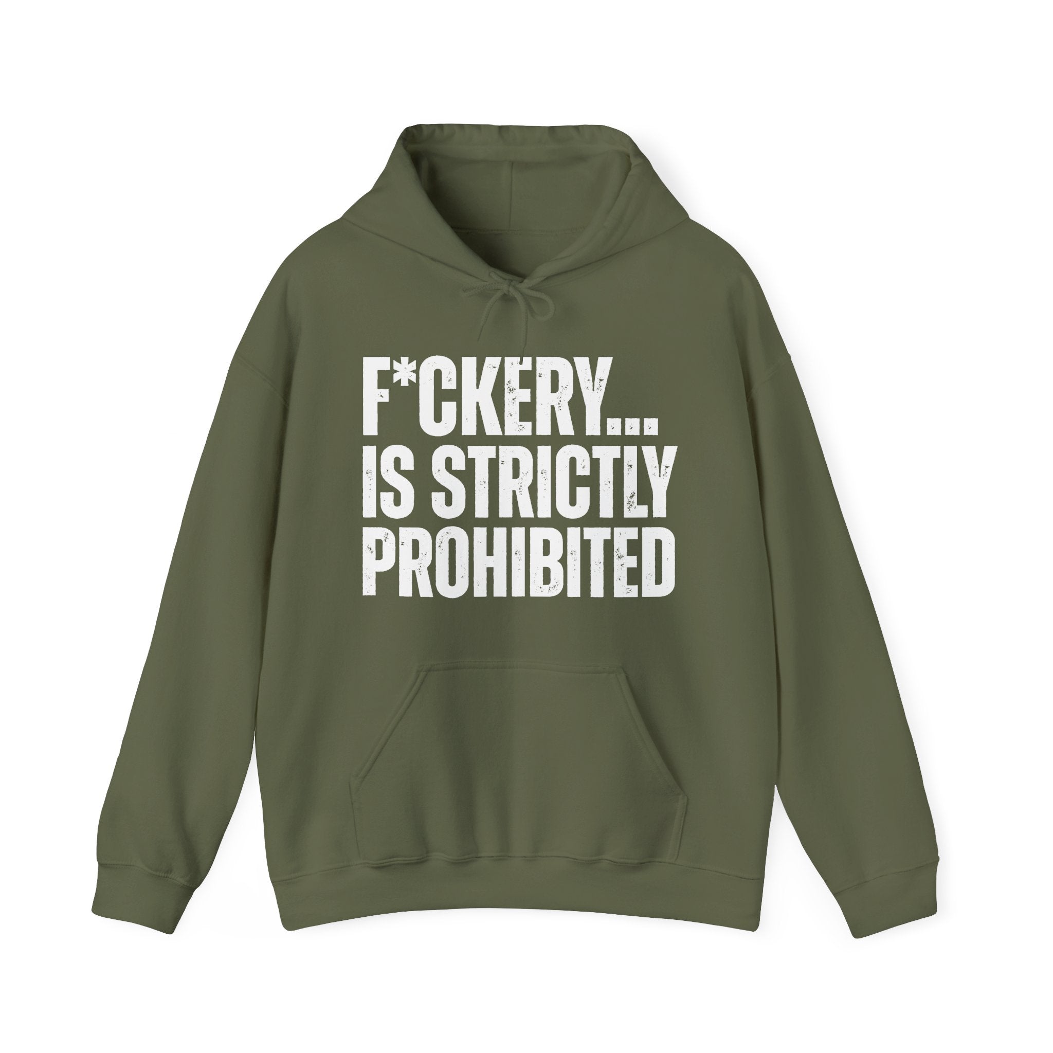Fuckery...Is Stricly Prohibited — Sarcastic Statement Hoodie