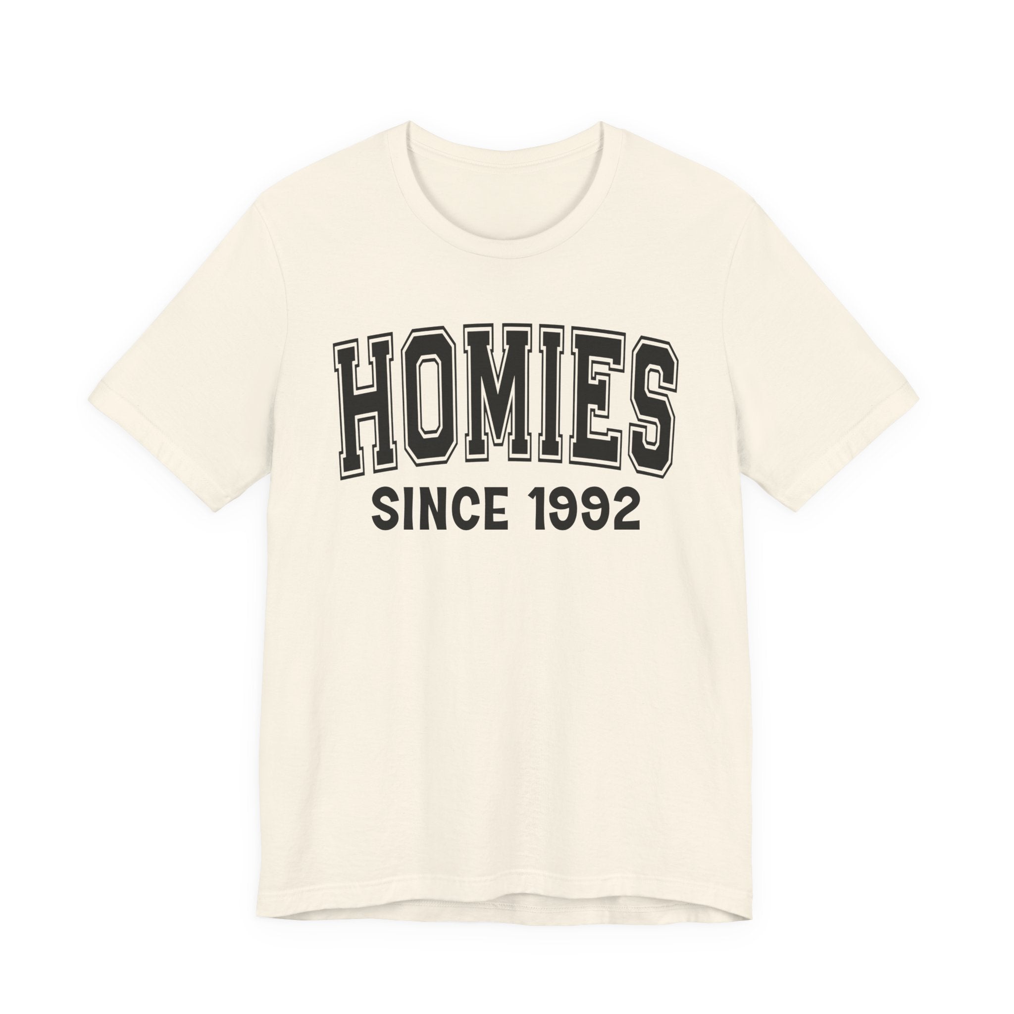Homies Personalization T-Shirt - Add Your Special "Since Date"