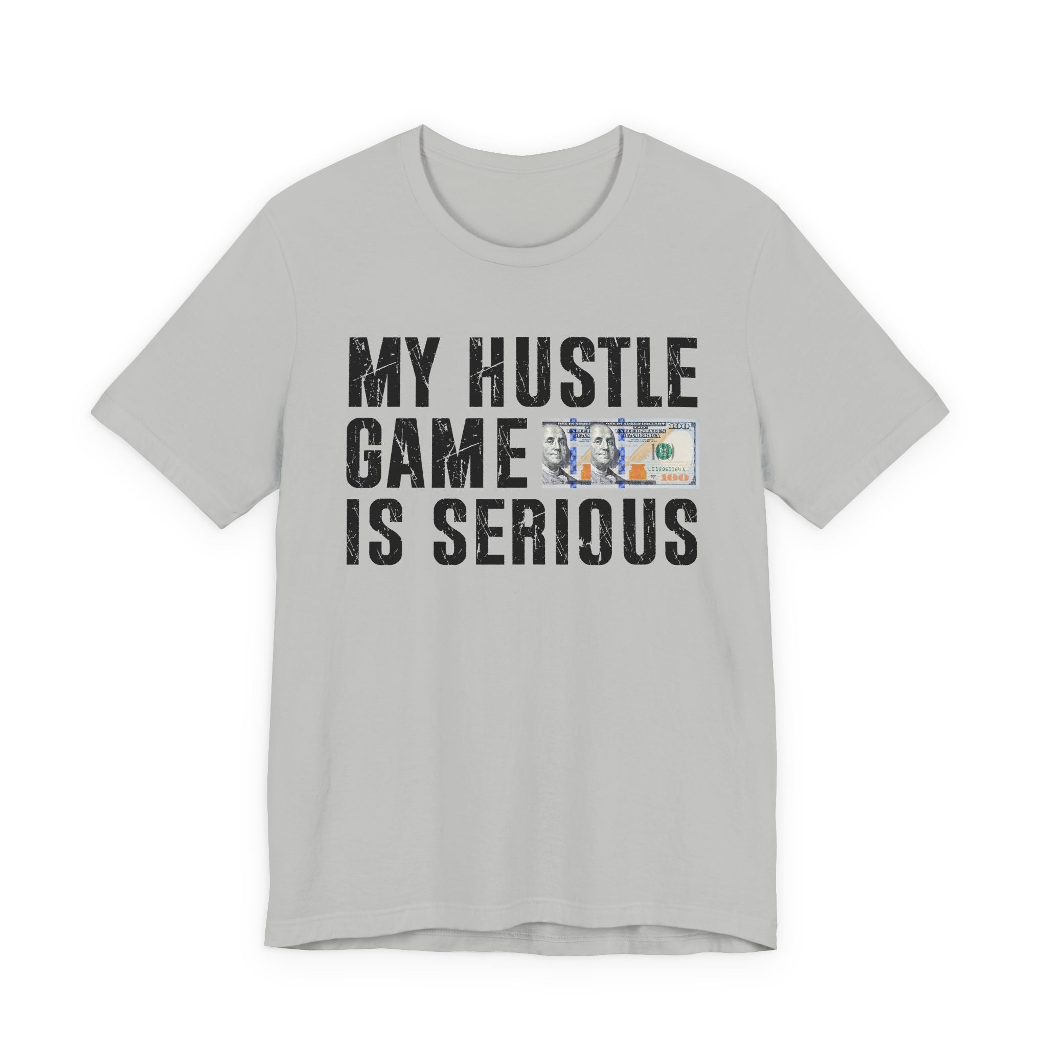 My Hustle Game Is Serious - T-shirt