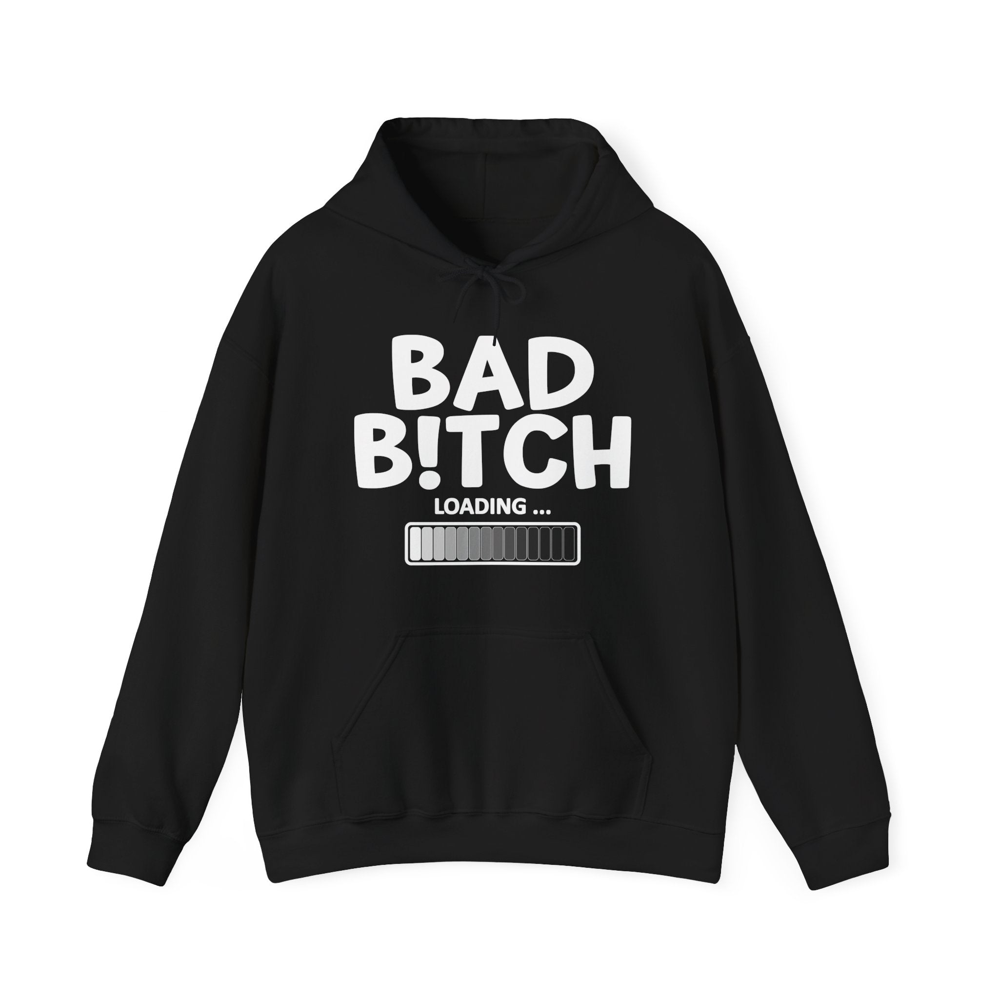 Bad Bitch Loading - Hoodie