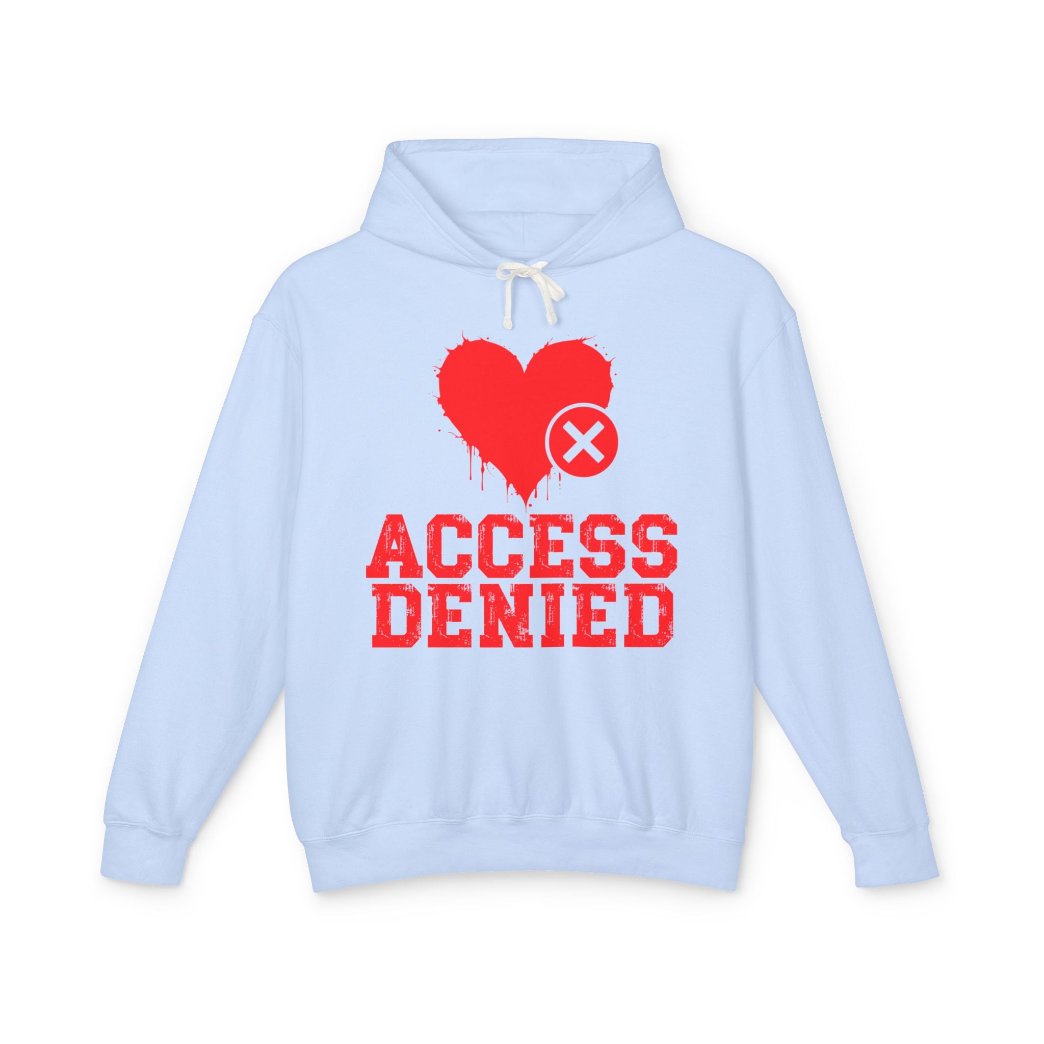 Access Denied Heart (top)  — Hilarious Rejection Hoodie
