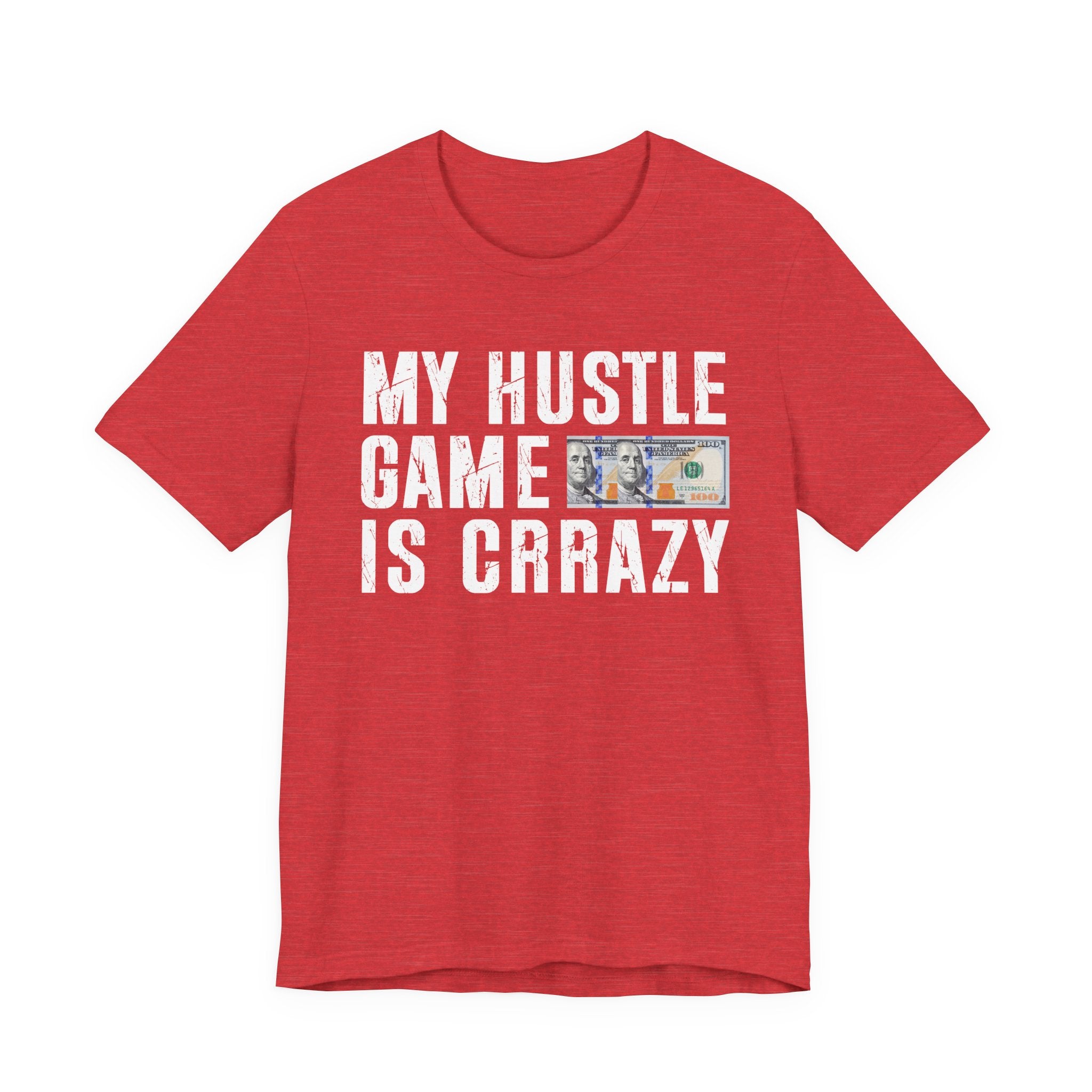 My Hustle Game Is Crrazy — T-Shirt