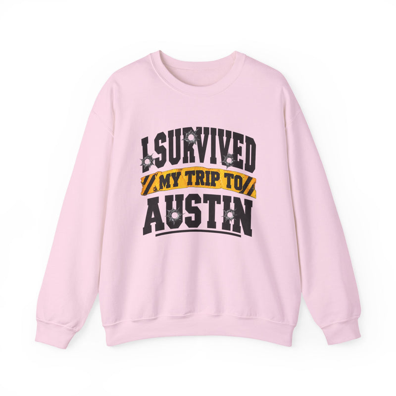 Sweatshirt with bold lettering reading I SURVIVED MY TRIP TO AUSTIN, product view.