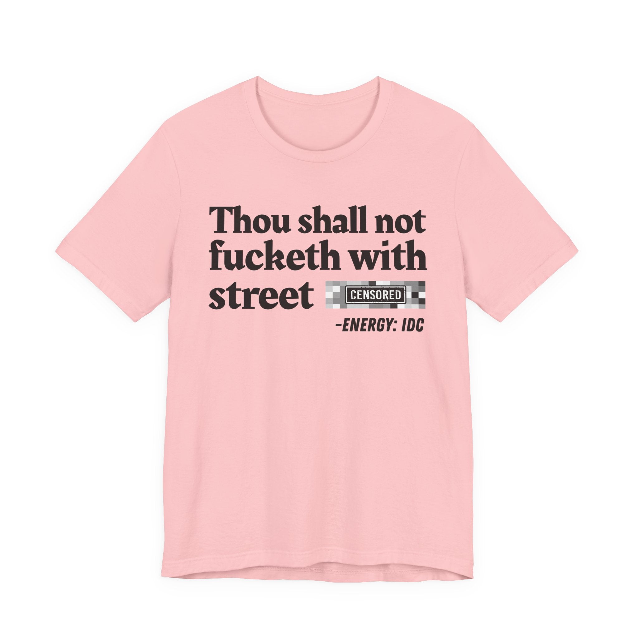 Thou Shall Not Fucketh With Street Bitches — Vintage funny Bible——Print Slogan T-Shirt