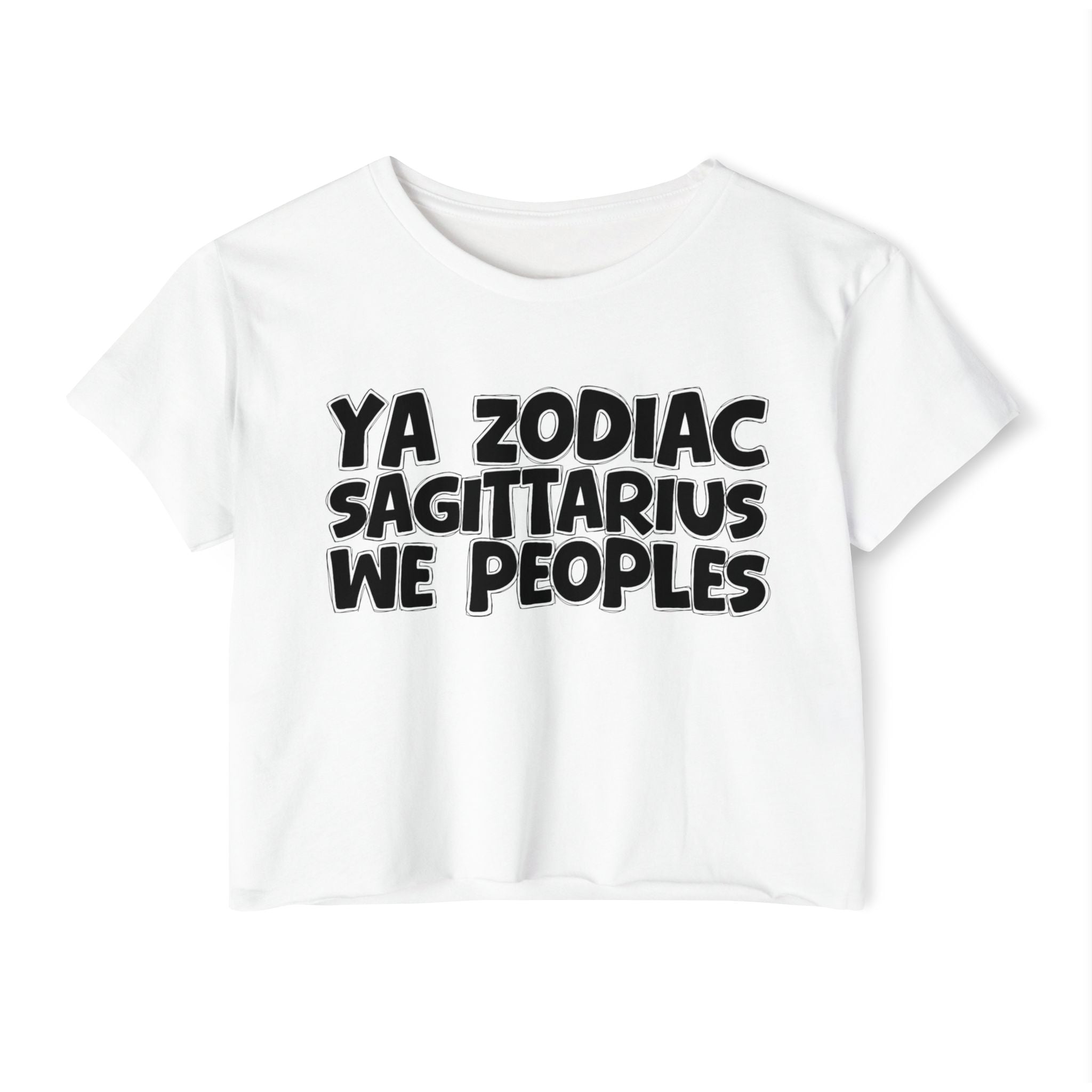 Ya Zodiac Sagittarius We Peoples - Fun Zodiac Sign Crop Top