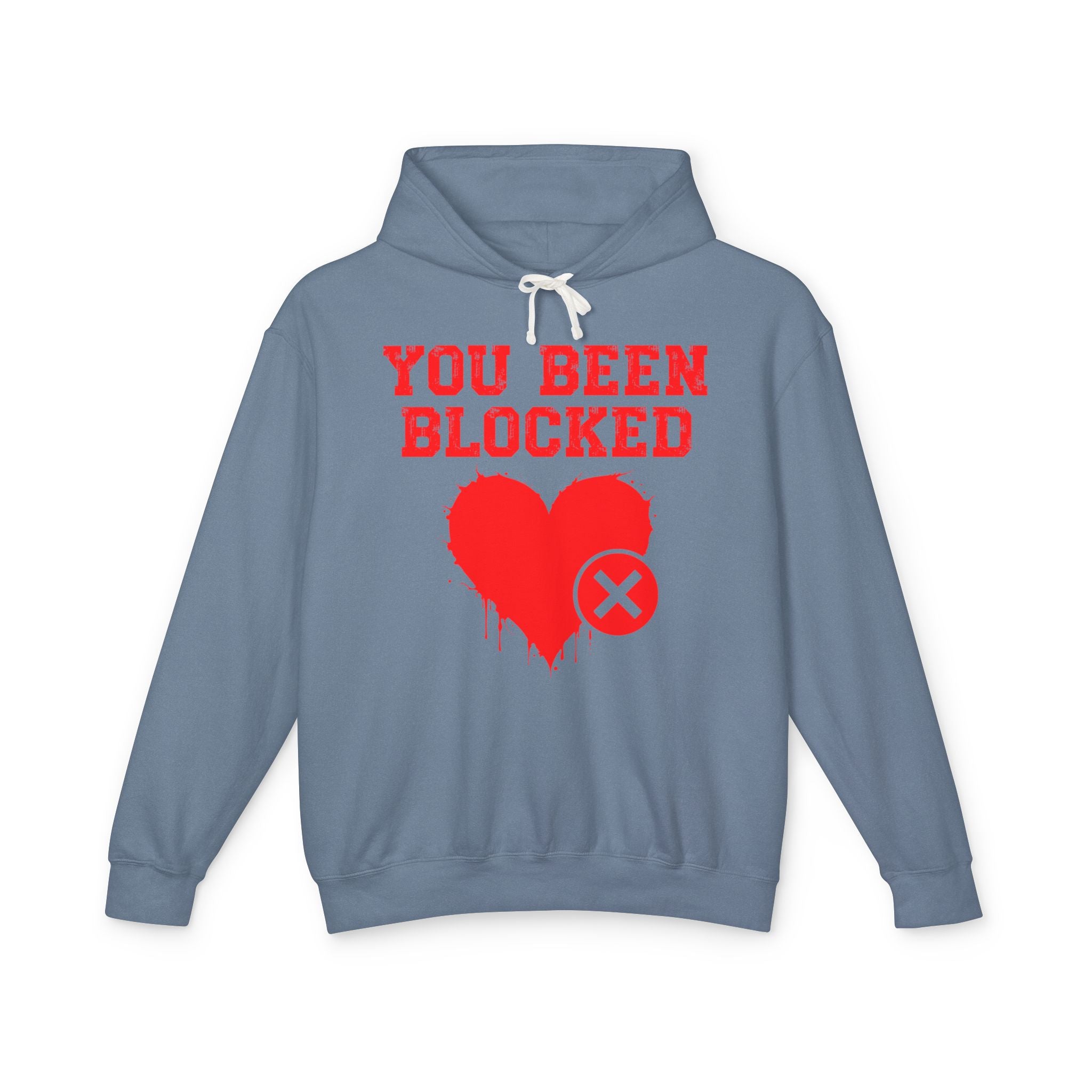 You Been Blocked Heart — Hilarious Rejection Hoodie