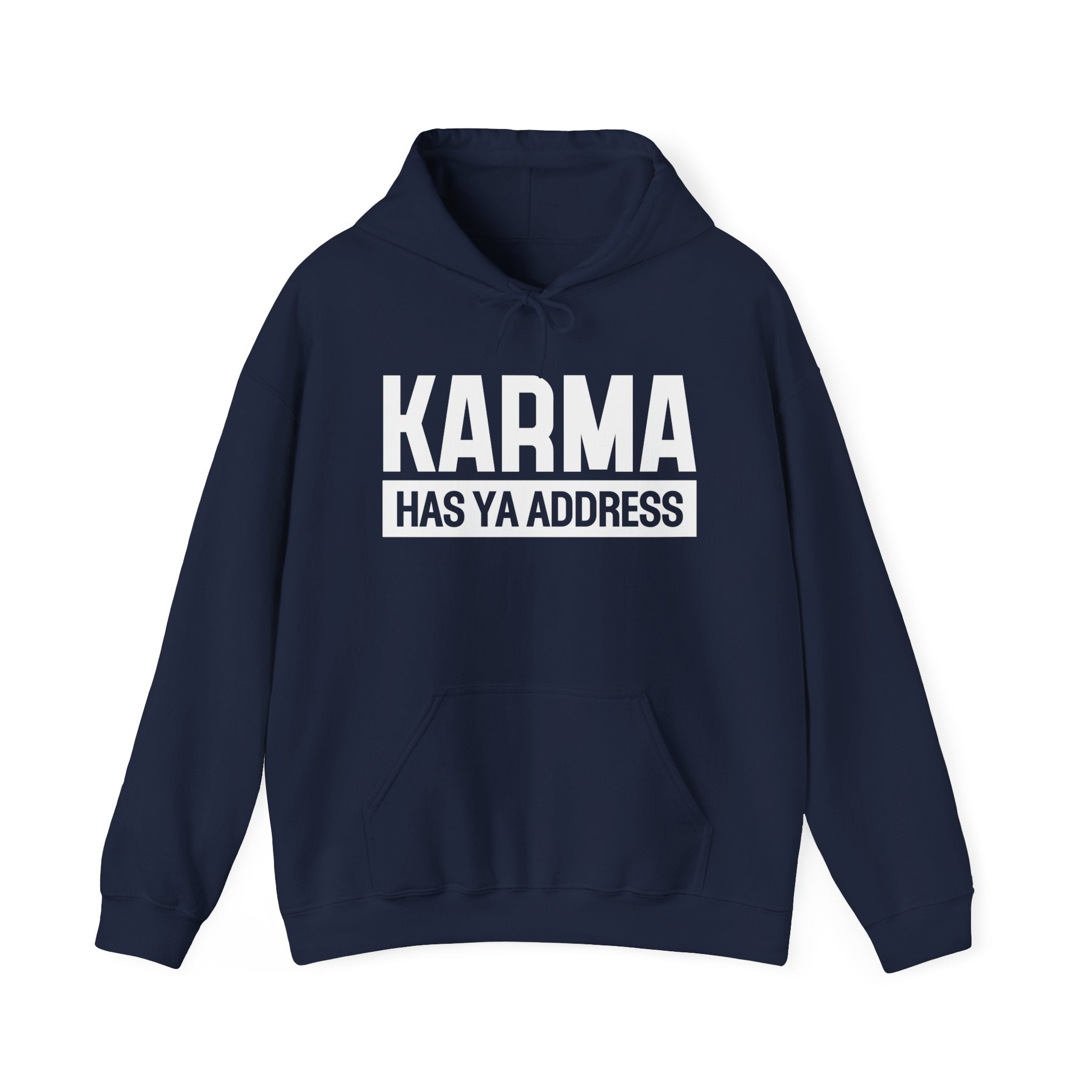 Karma Has Ya Address - Hoodie