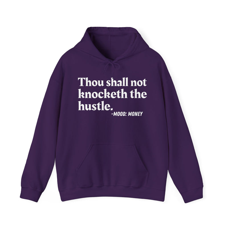 Thou Shall Not Knocketh The Hustle