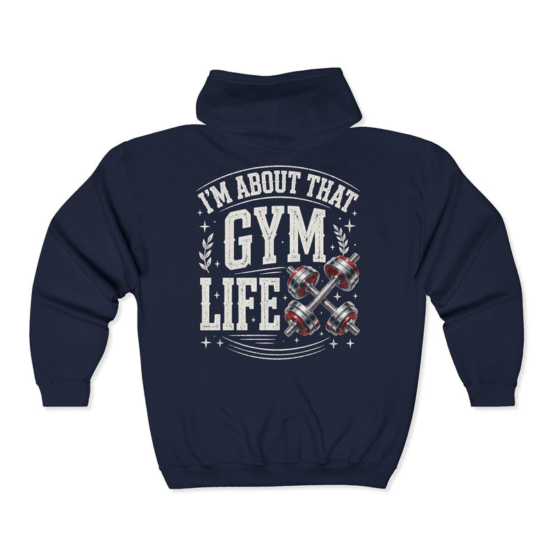 Navy zip hoodie with white and red lettering reading "I'M ABOUT THAT GYM LIFE", back view.