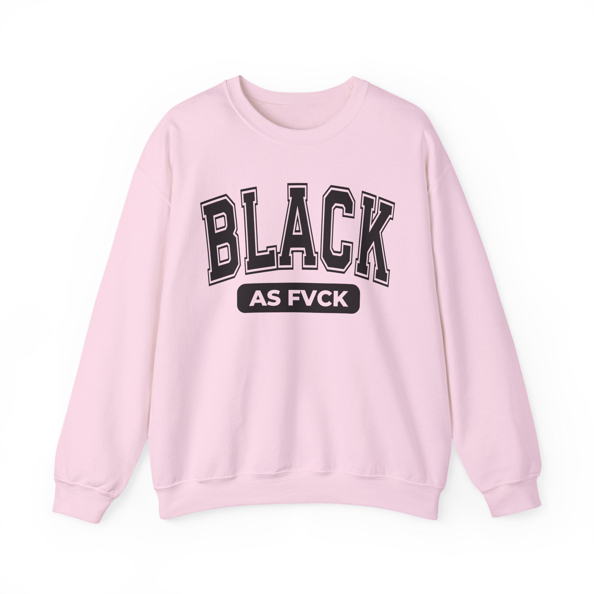 Black As Fvck - Sweatshirt