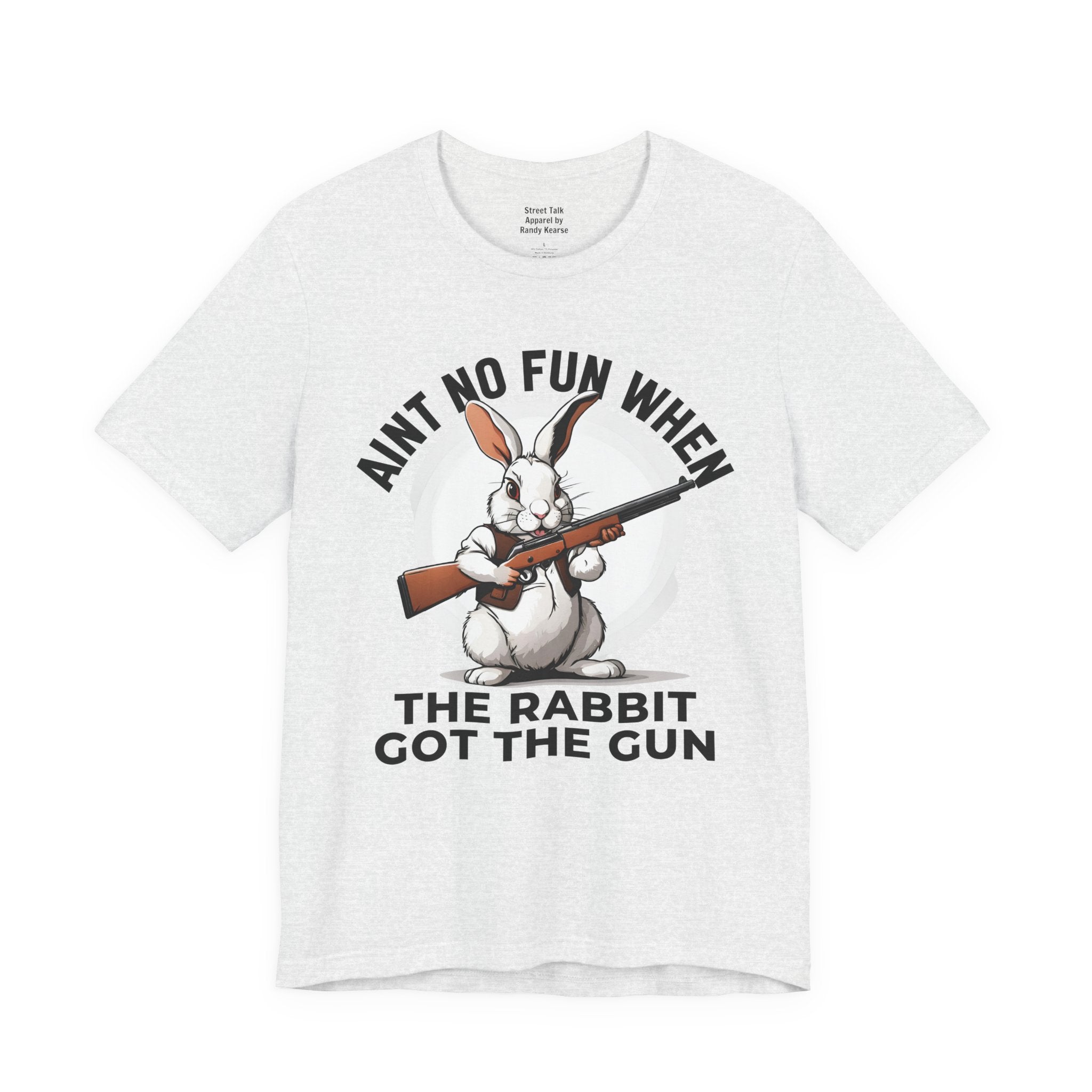 Aint No Fun When The Rabbit Got The Gun T-shirt