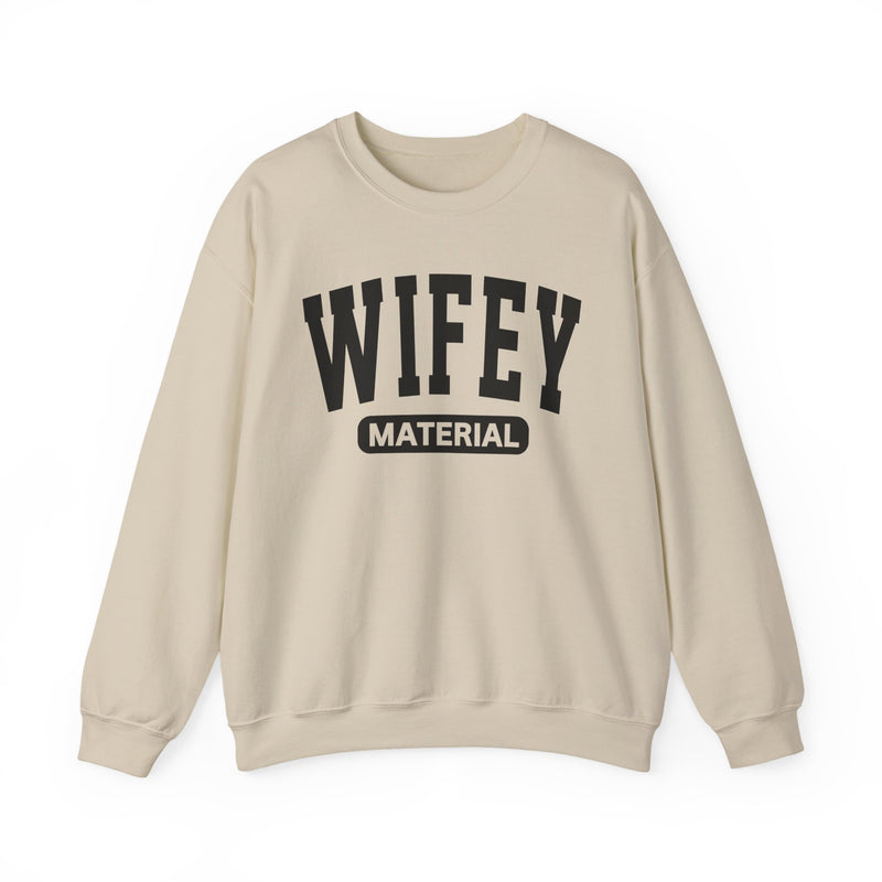 Wifey Material－Marriage Goals Statement Sweatshirt