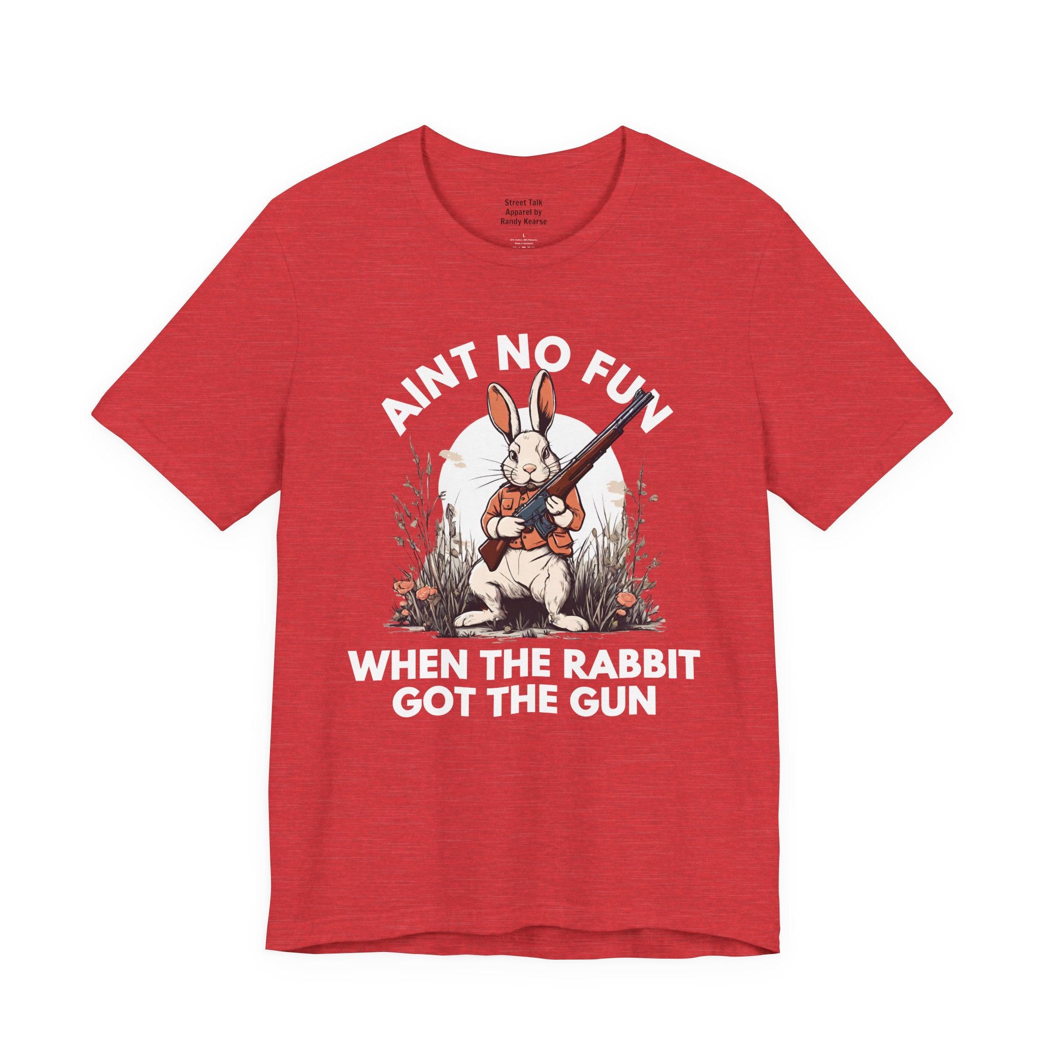 Ain't No Fun When The Rabbit Got The Gun — T-Shirt V2