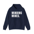 Minding Mines  Hoodie