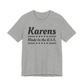 Karens Made In The USA T-shirt