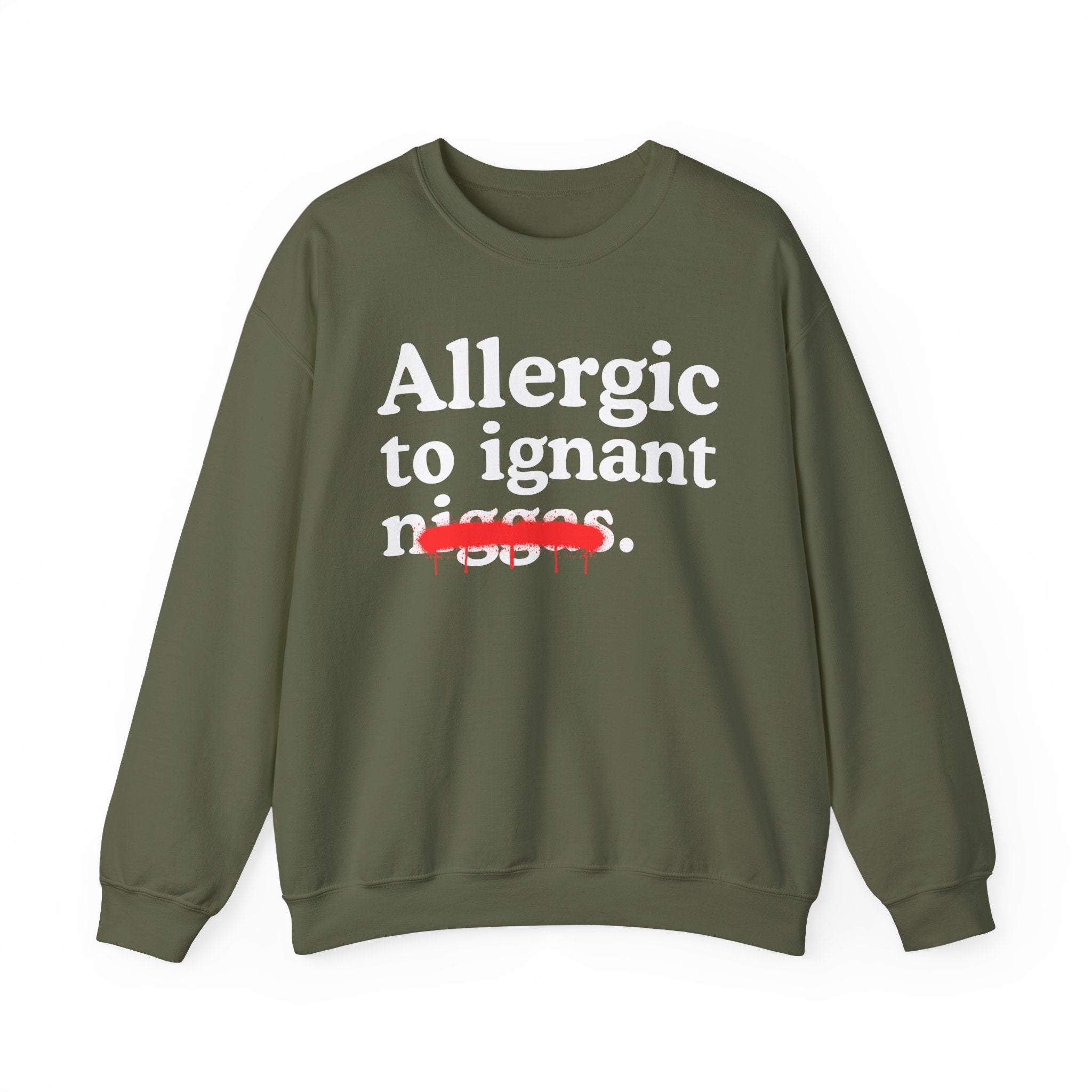 Allergic To Ignant Niggas — Funny Reaction Sweatshirt