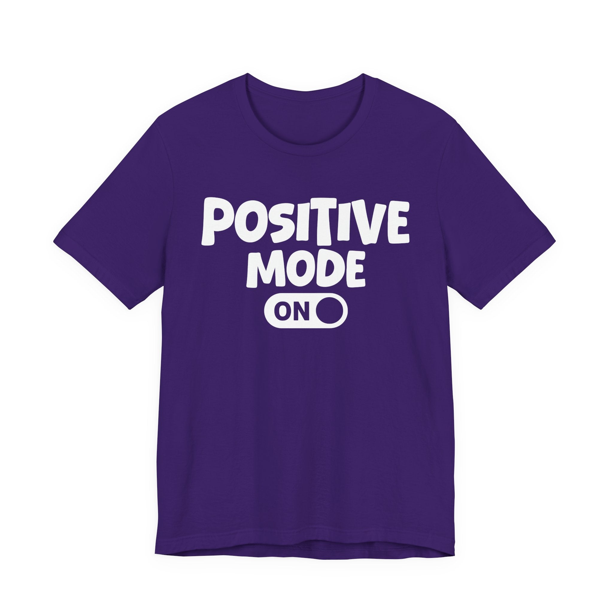 Positive Mode On — Motivational Positive Graphic Tee