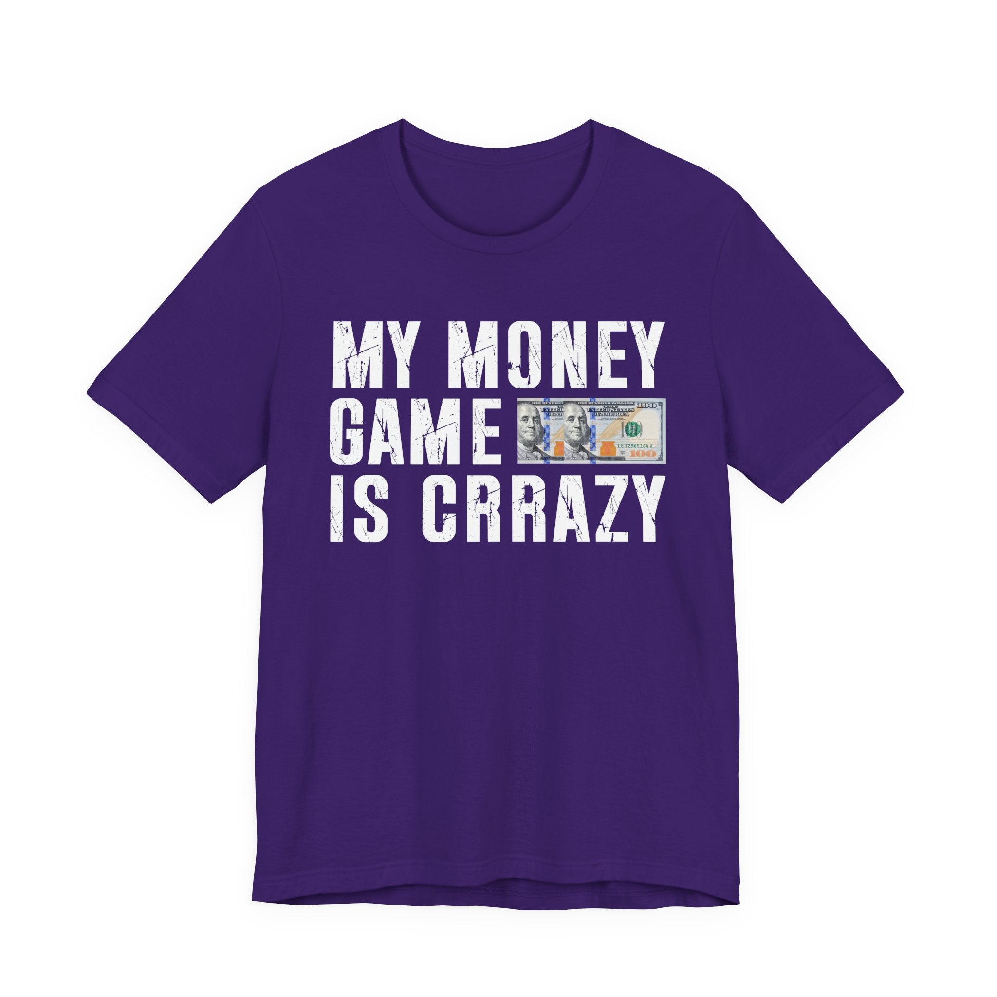 My Money Game Is Creazy - T-shirt