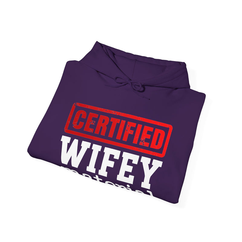 Certified Wifey Material－Marriage Minded Message Hoodie