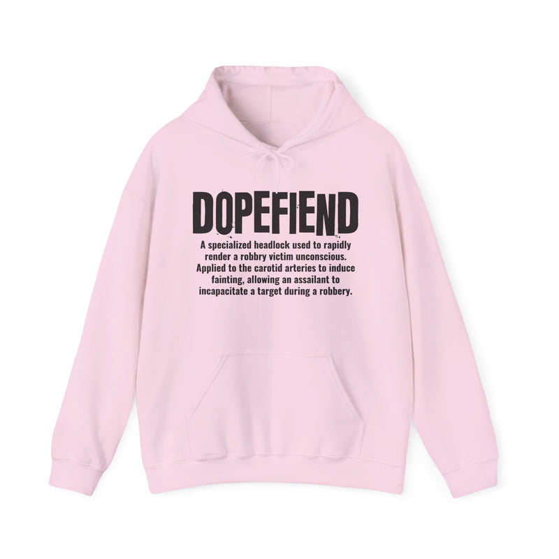 Dopefiend — Criminal Slang Definition Hoodie