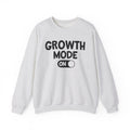 Growth Mode On - Sweatshirt