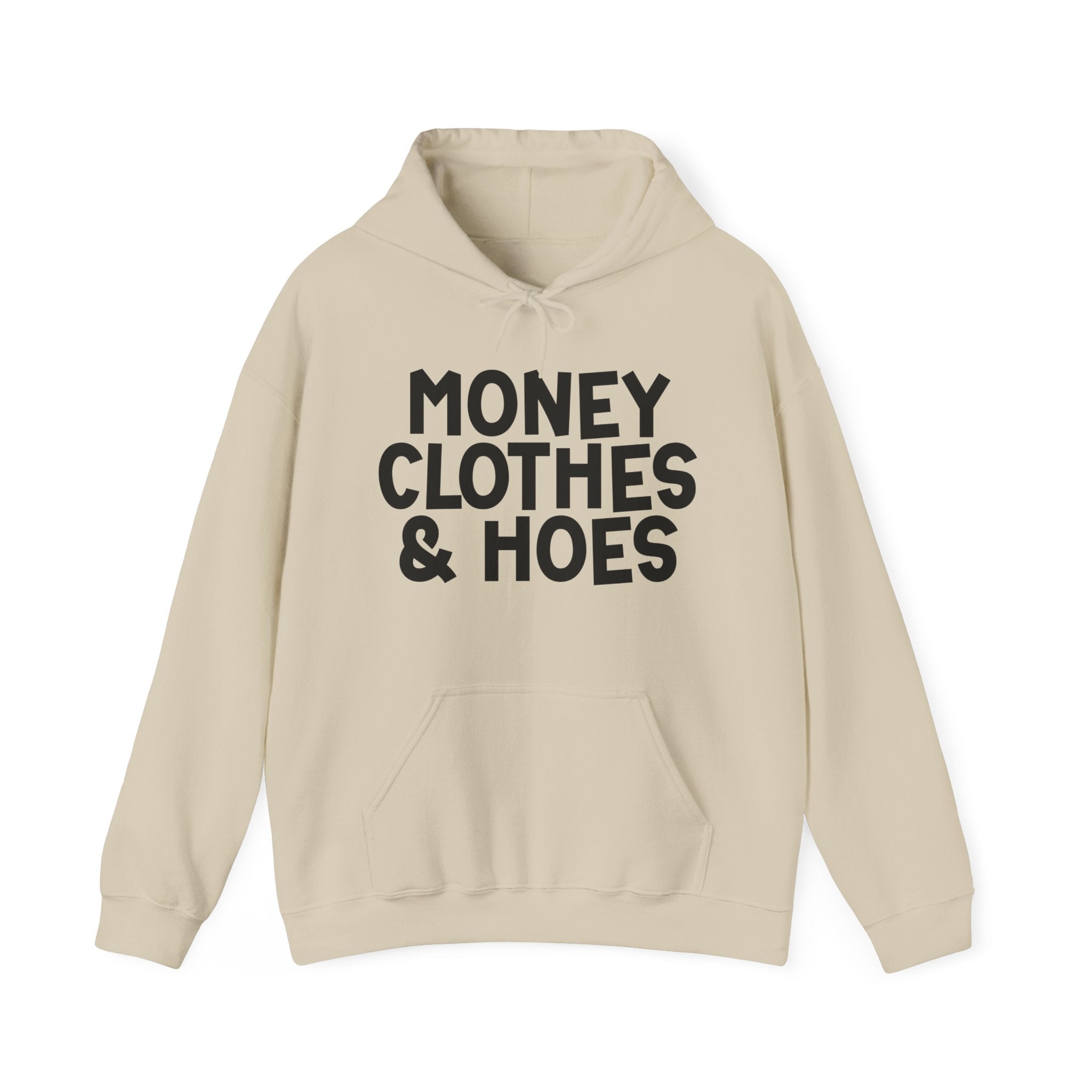 Money Clothes & Hoes Hoodie