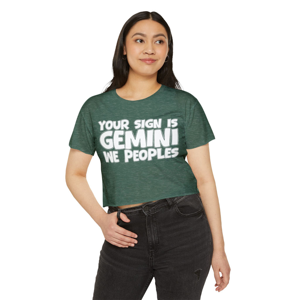 Your Sign Is Gemini We Peoples - Fun Zodiac Sign Crop Top