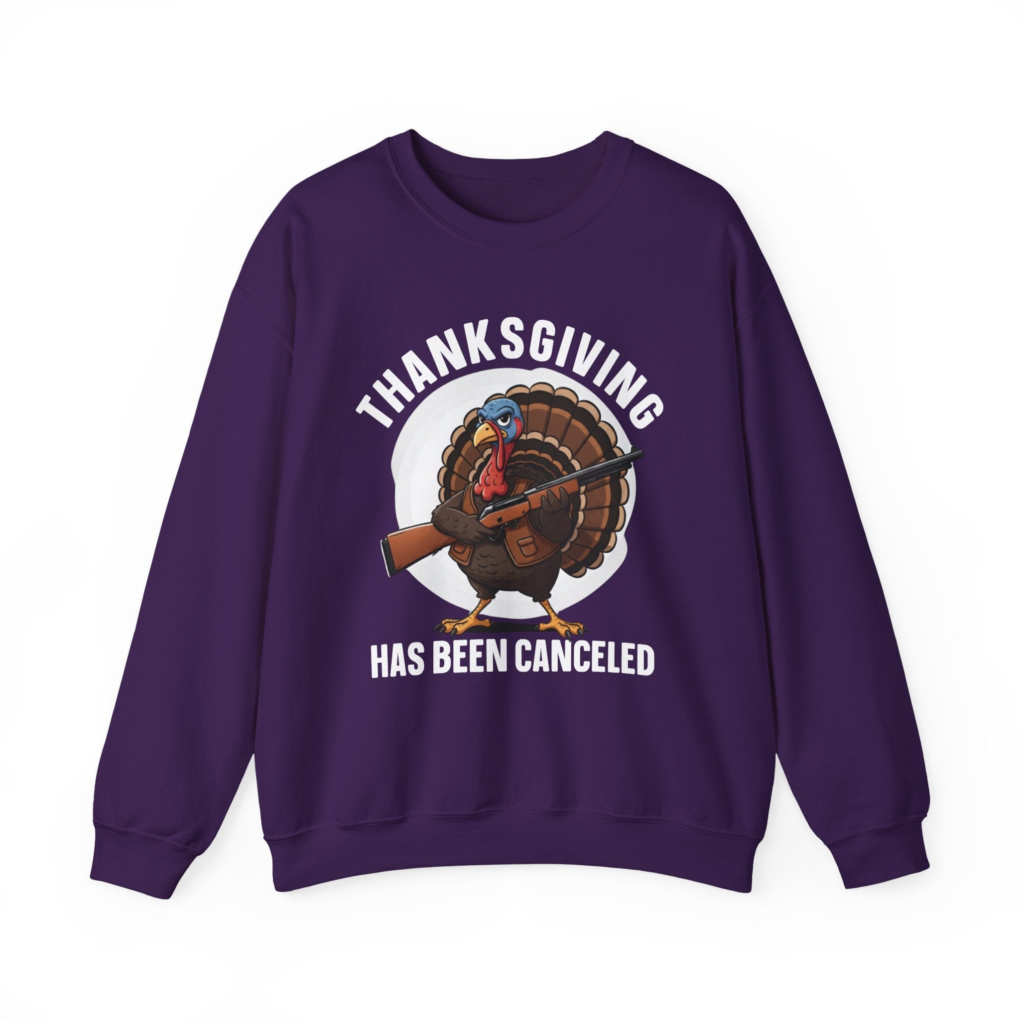 Thanksgiving Has Been Canceled (Fun) — Sweatshirt